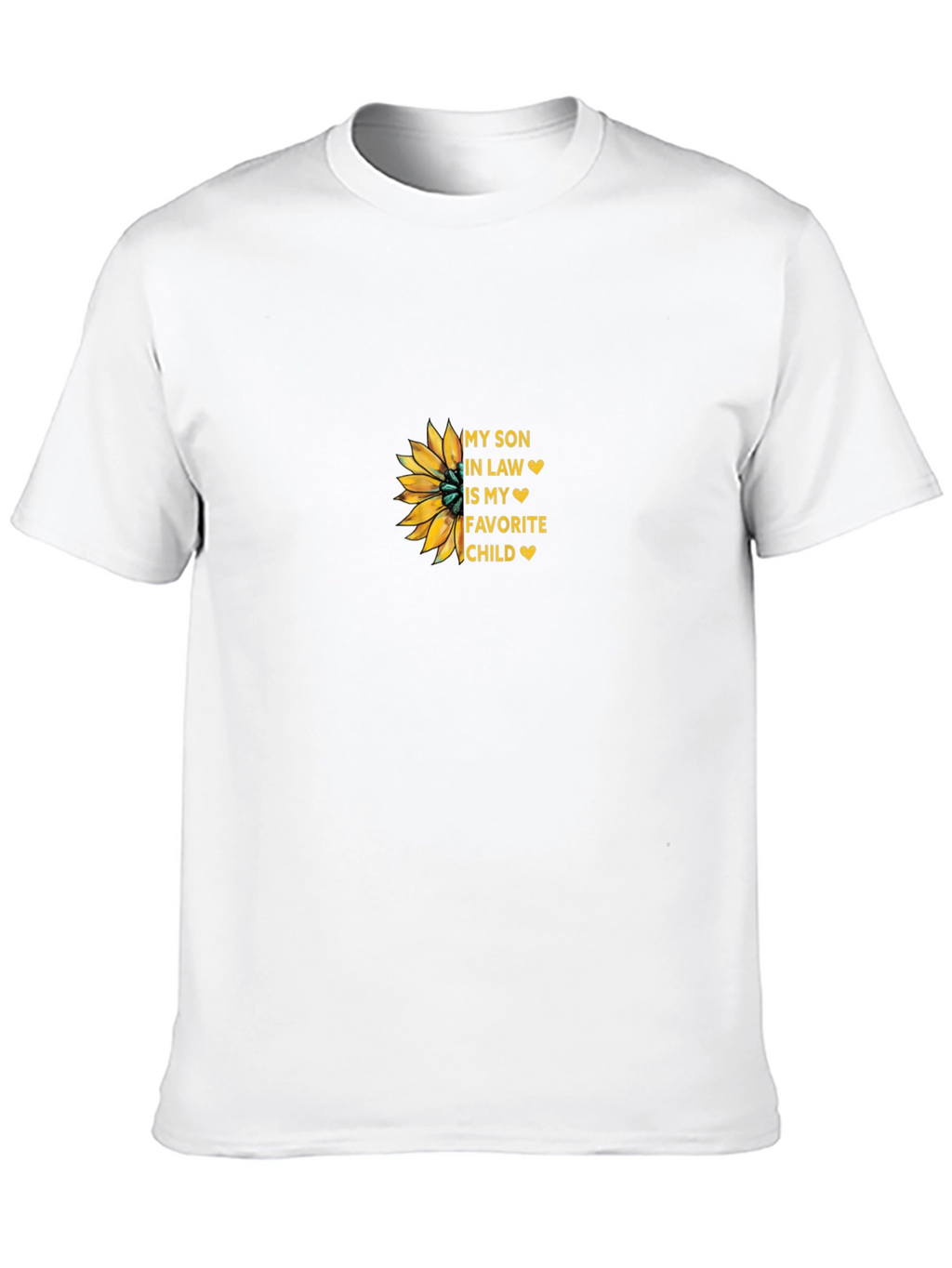 Son-in-Law Favorite Child Sunflower T-Shirt