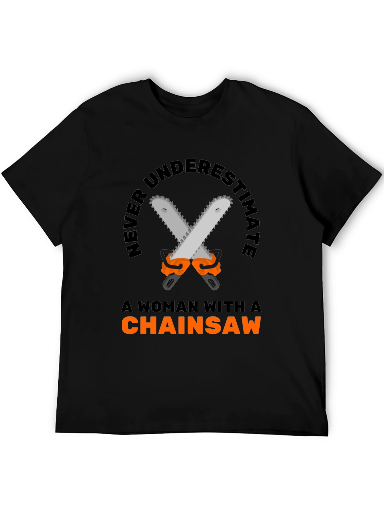 Woman Chainsaw T-Shirt - Funny Graphic Tee