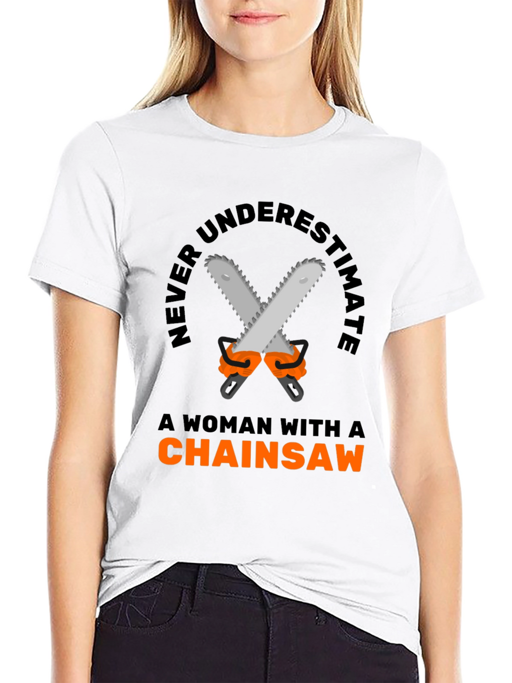 Woman Chainsaw T-Shirt - Funny Graphic Tee