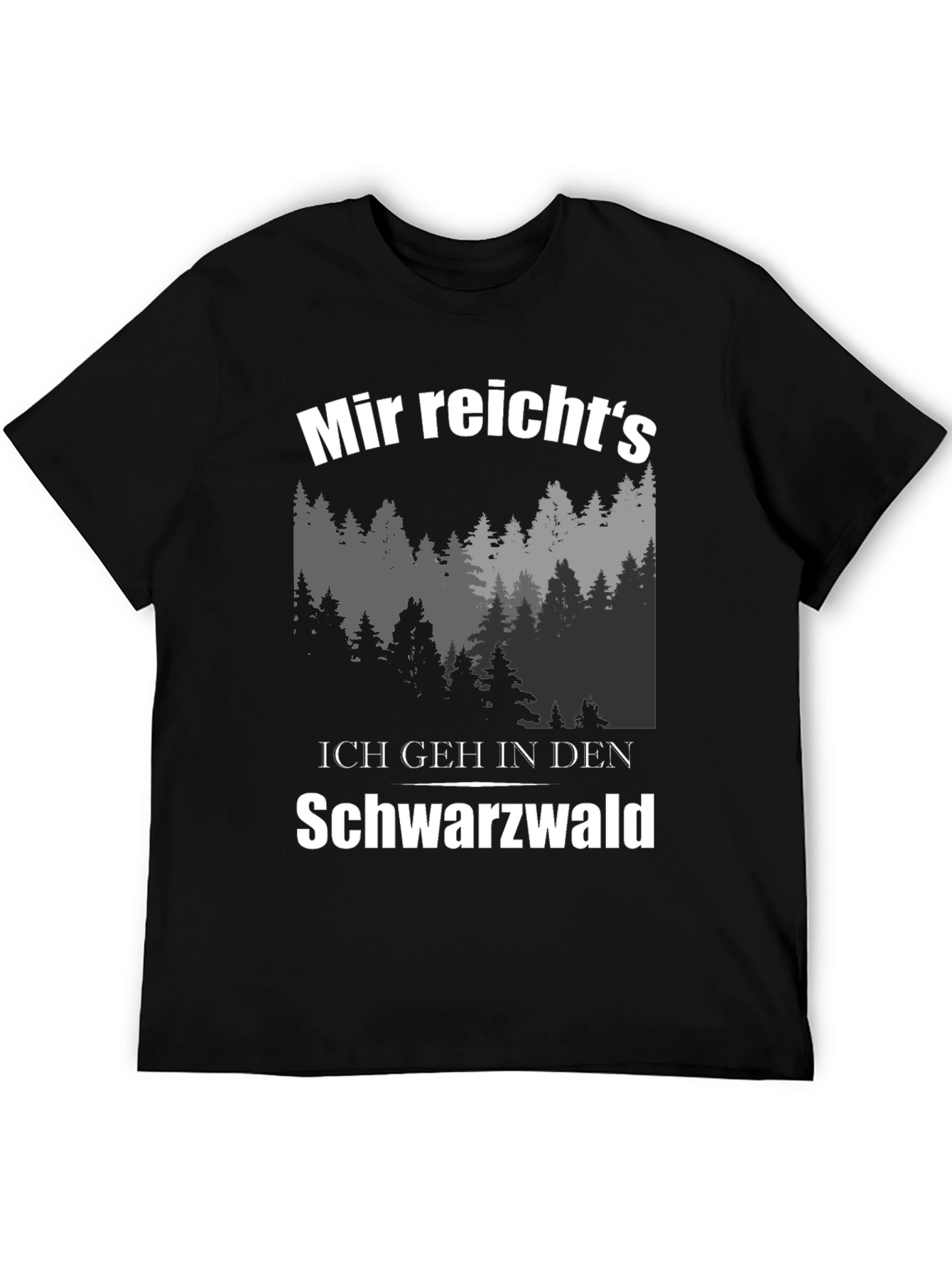 Black Forest T-Shirt: Ich geh in den Schwarzwald