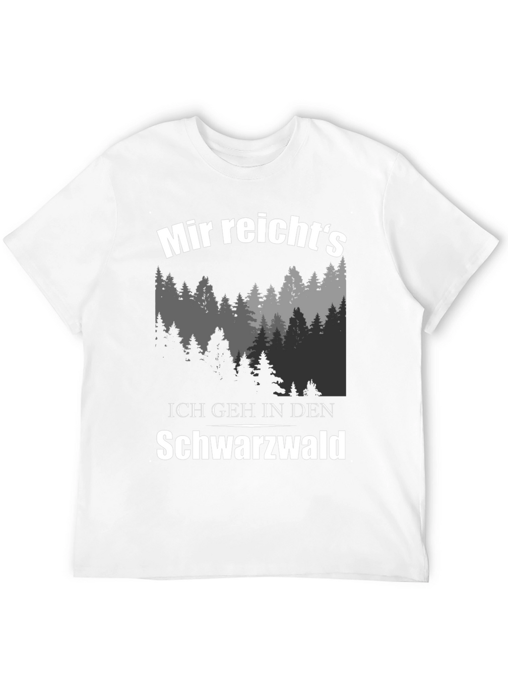 Black Forest T-Shirt: Ich geh in den Schwarzwald