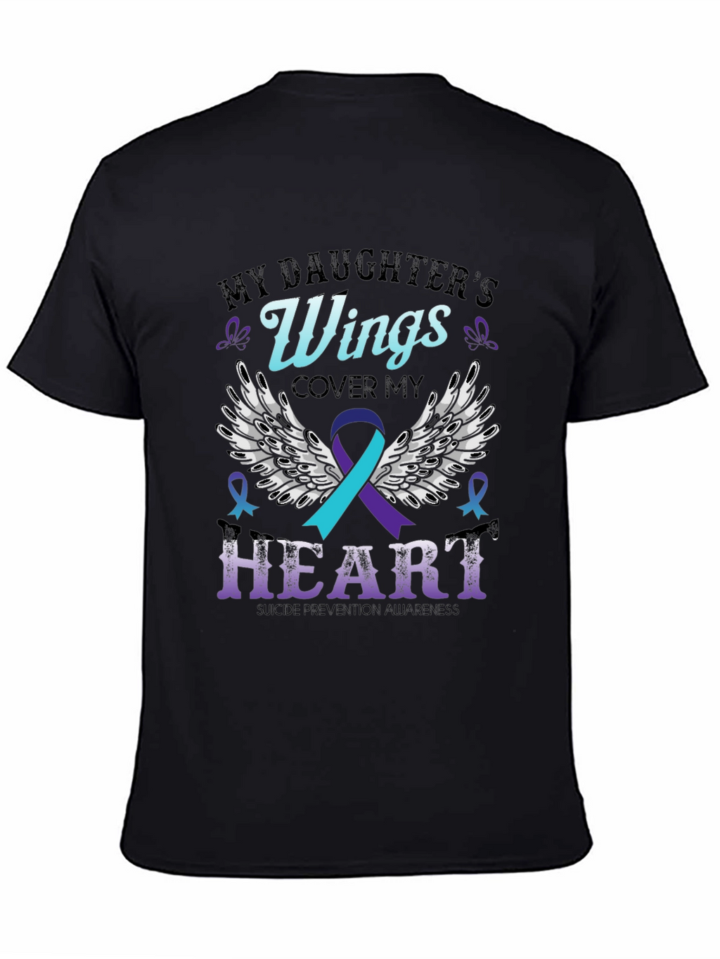 My Daughters Wings Suicide Prevention Awareness T-Shirt