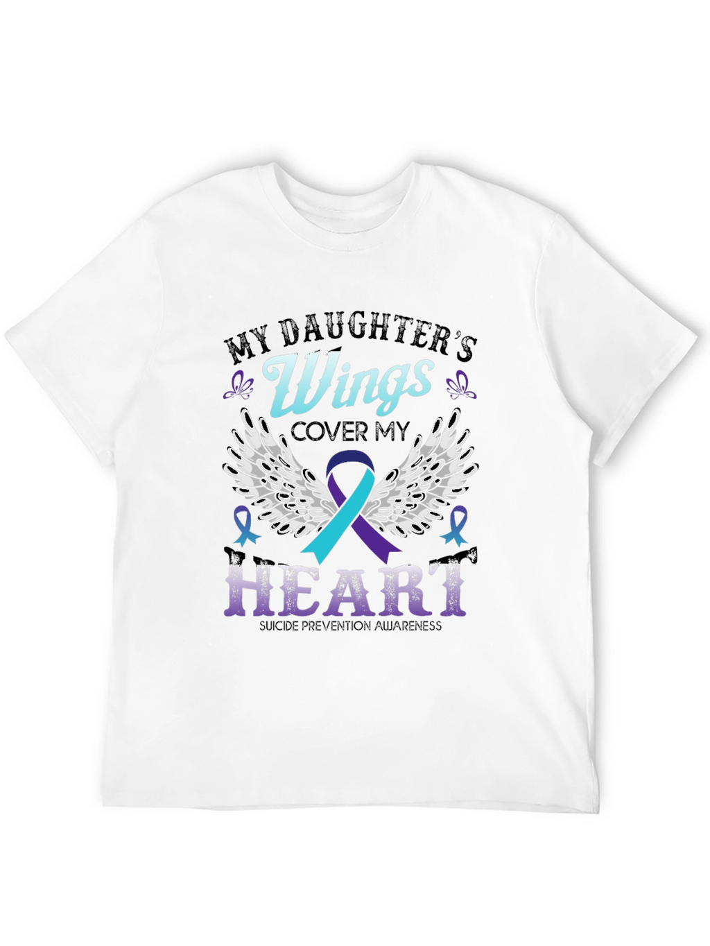 My Daughters Wings Suicide Prevention Awareness T-Shirt