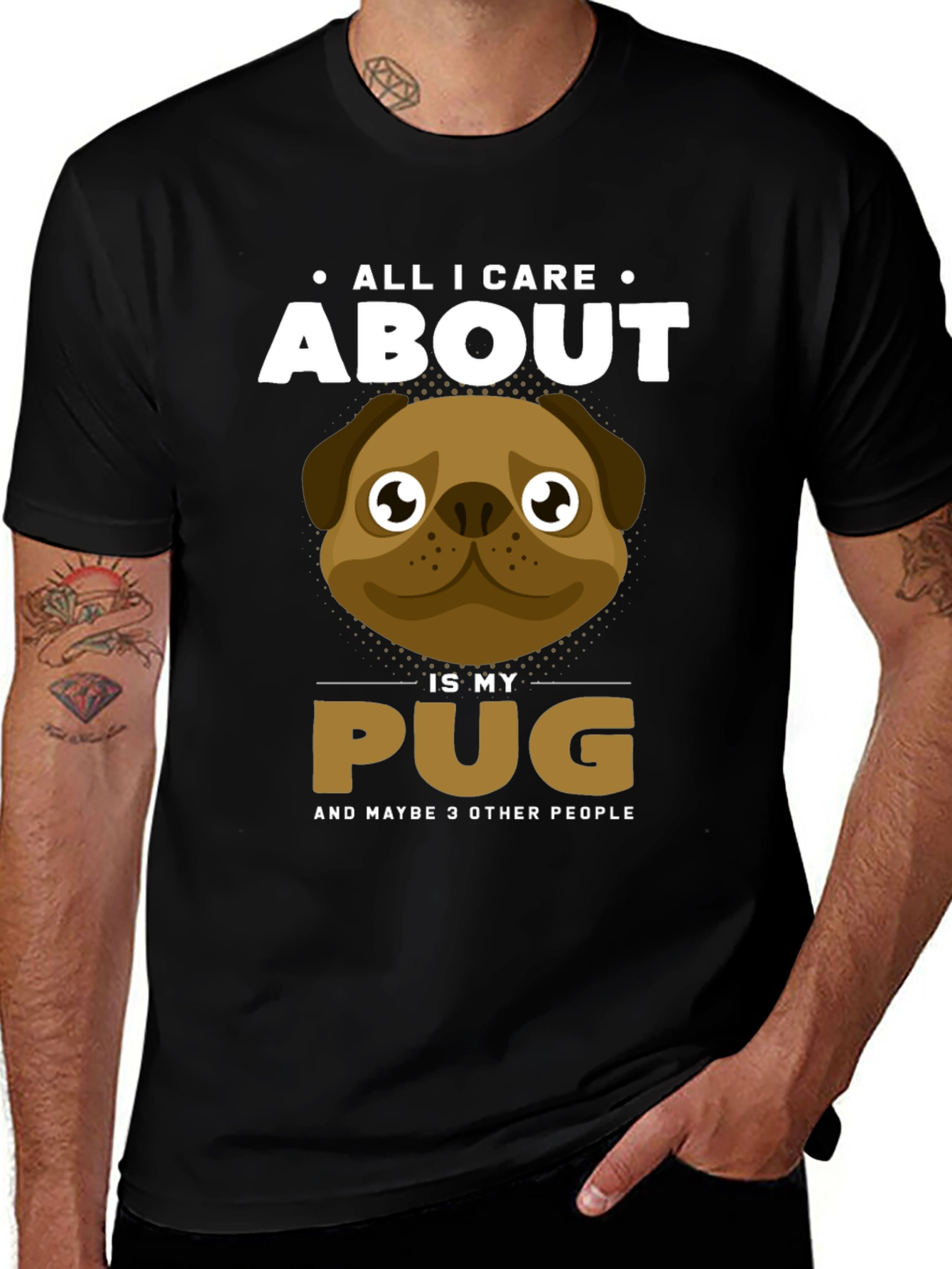 All I Care About Is My Pug T-Shirt