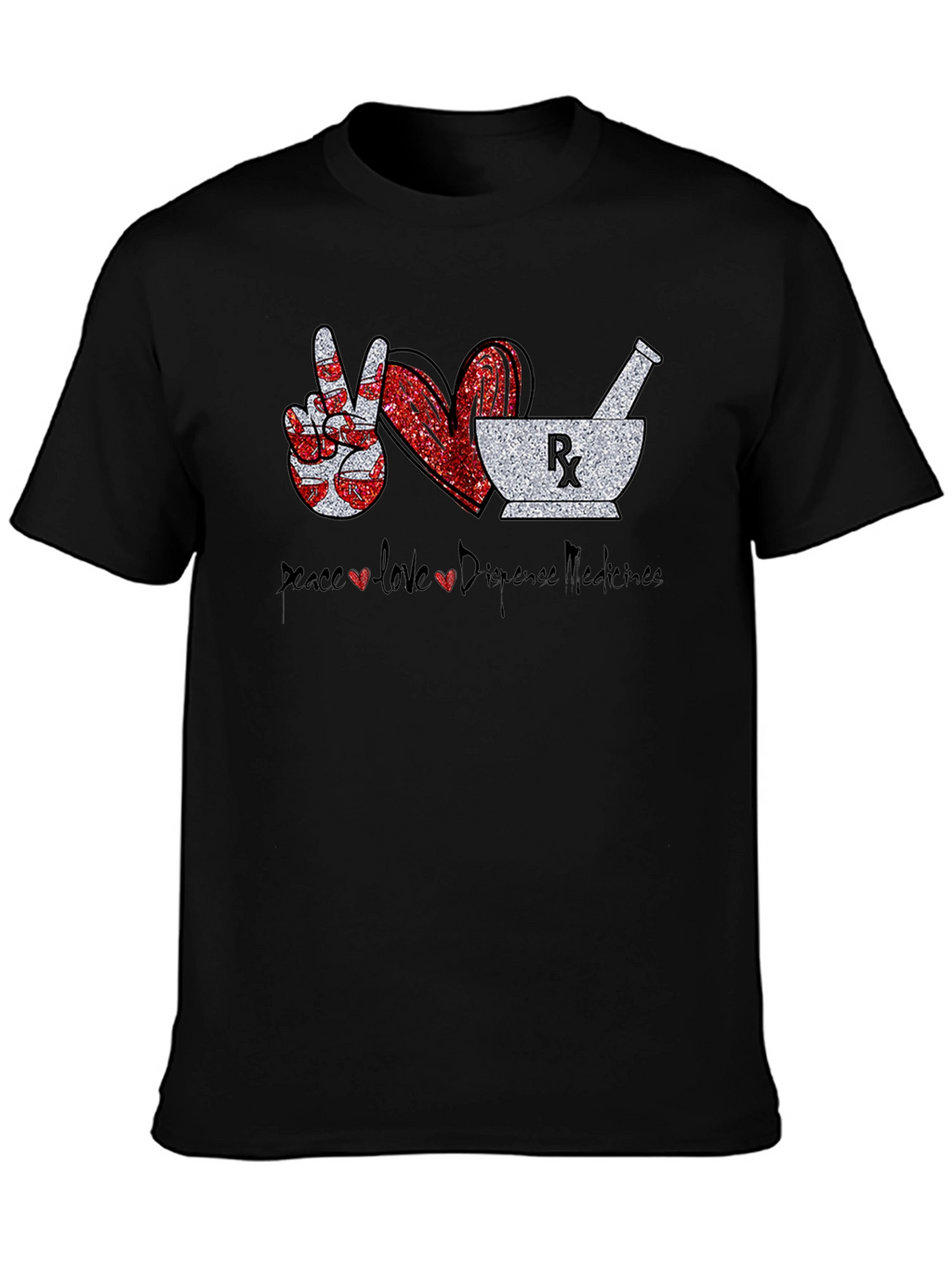 Peace Love Dispense Medicines T-Shirt