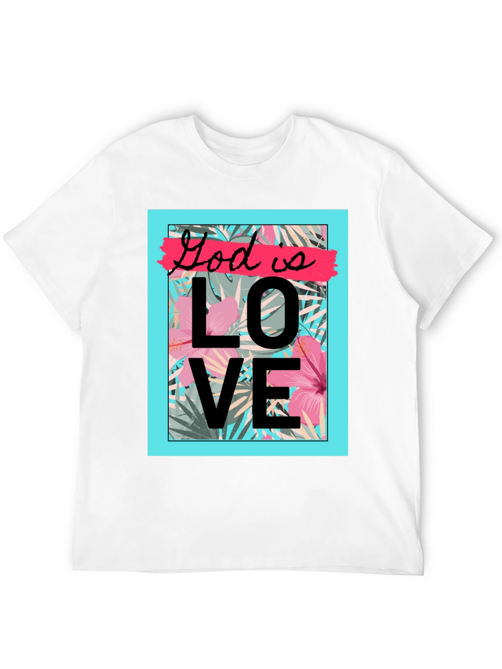 God is Love Graphic T-Shirt