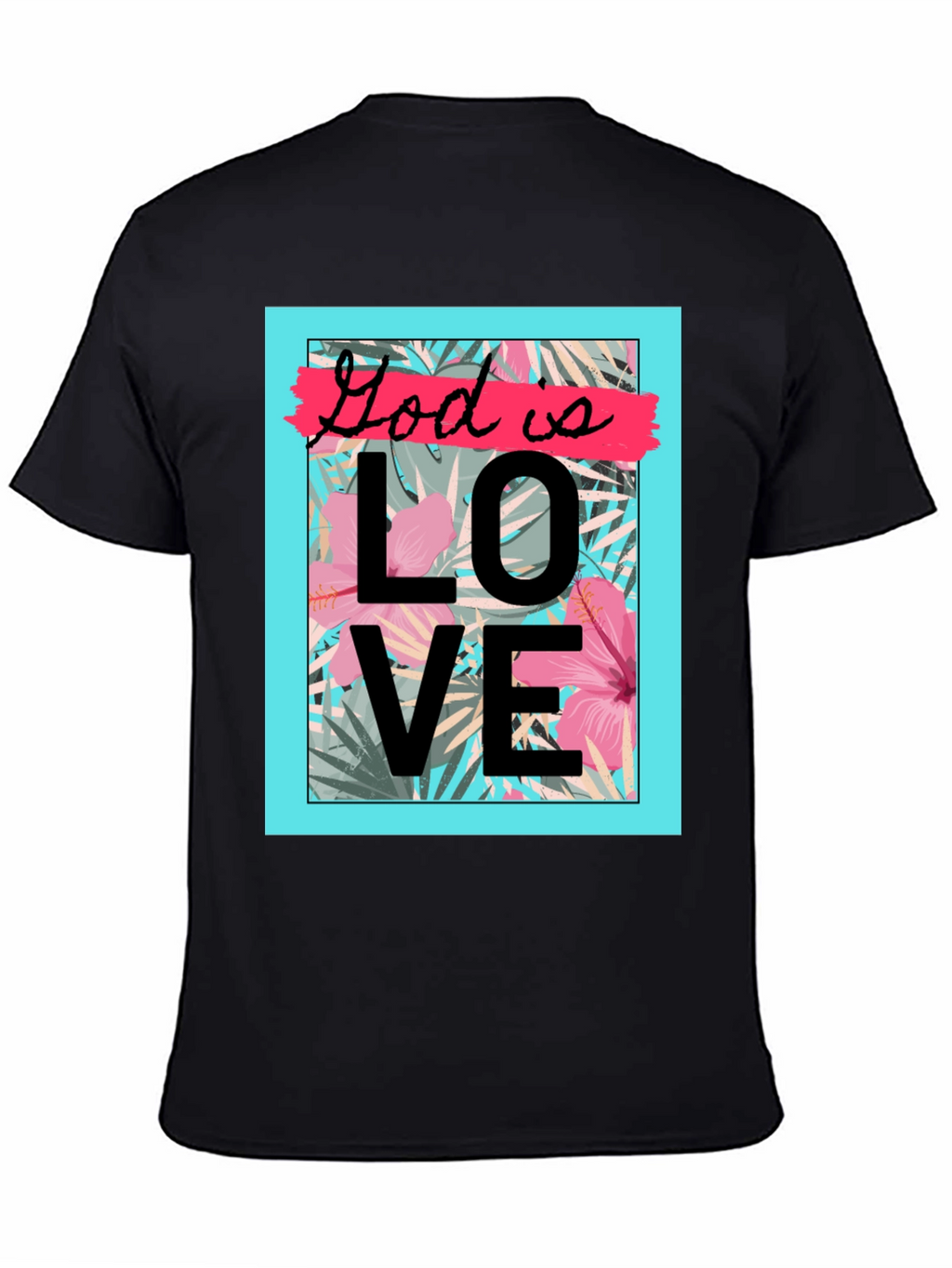 God is Love Graphic T-Shirt