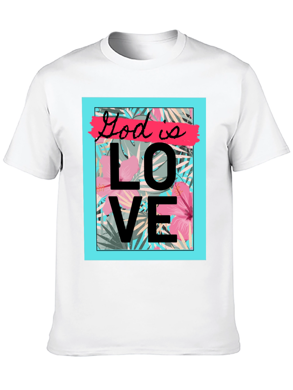 God is Love Graphic T-Shirt