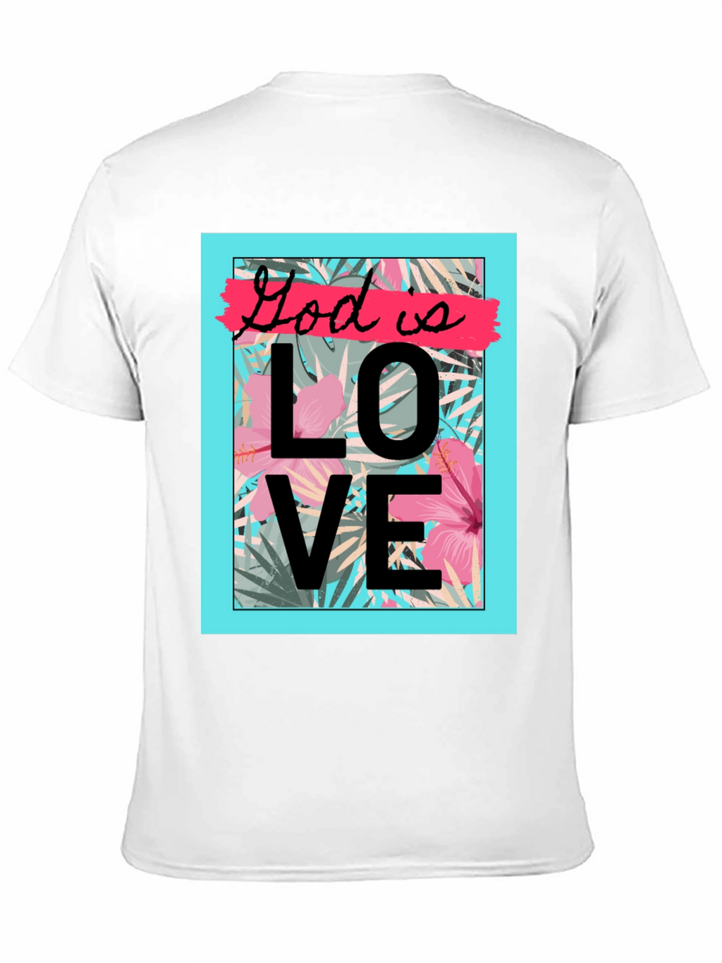 God is Love Graphic T-Shirt