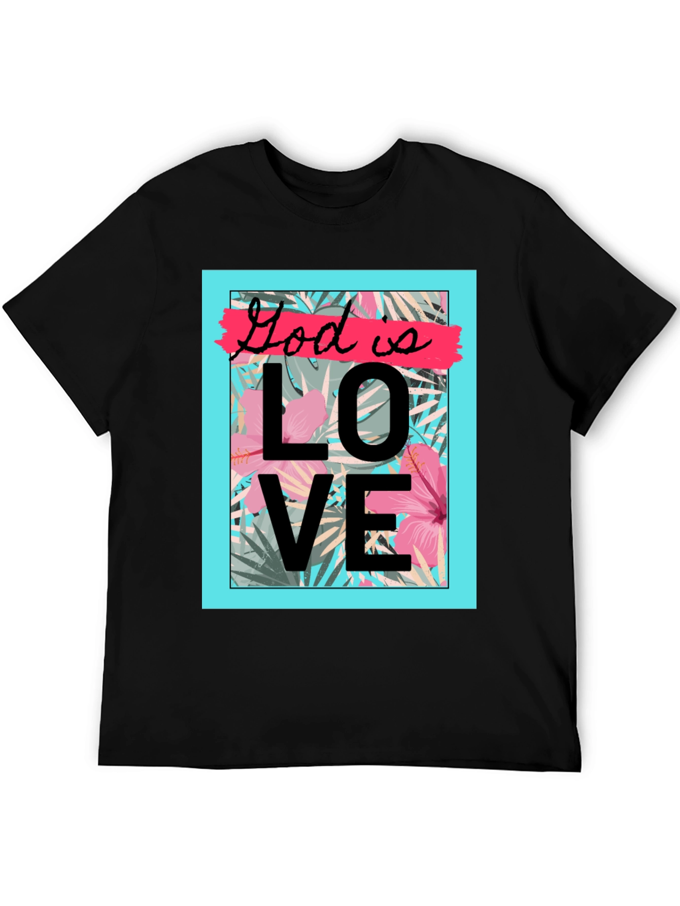 God is Love Graphic T-Shirt