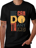 We Can Do Anything Graphic Tee