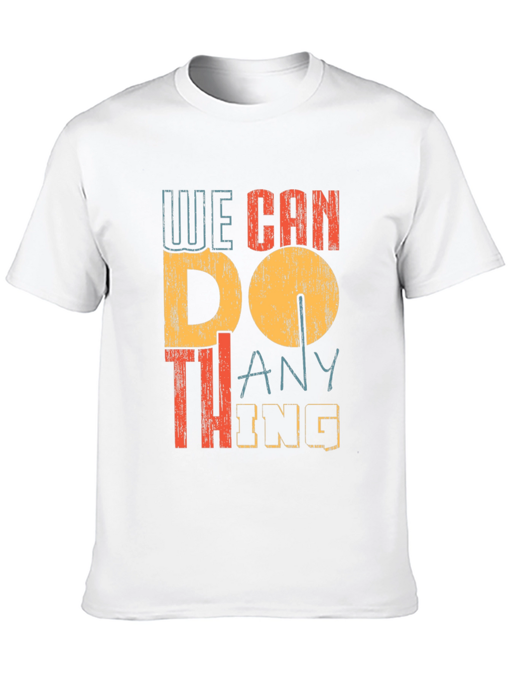 We Can Do Anything Graphic Tee