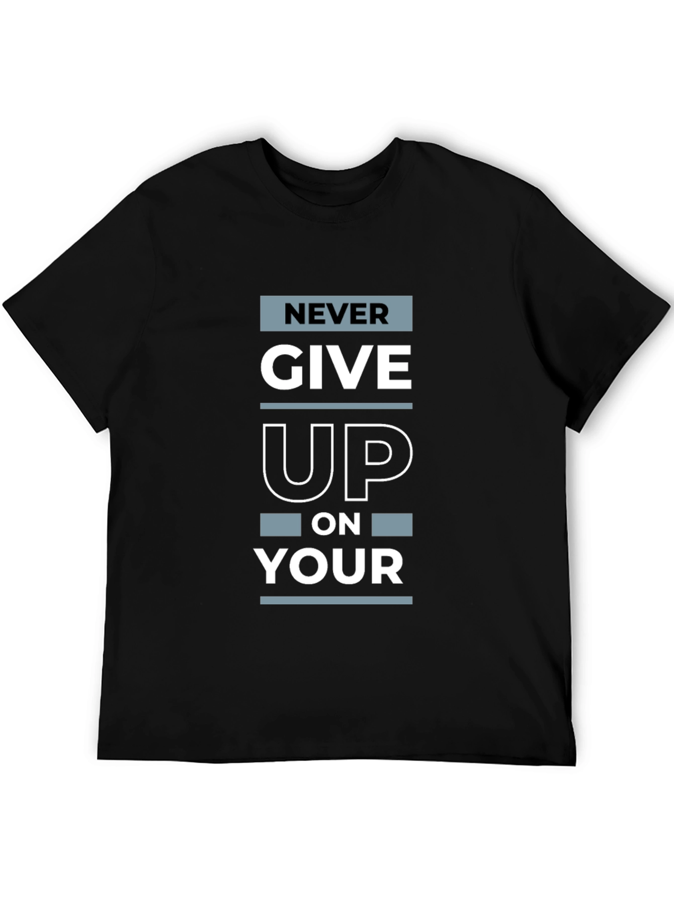 Never Give Up Graphic Print T-Shirt
