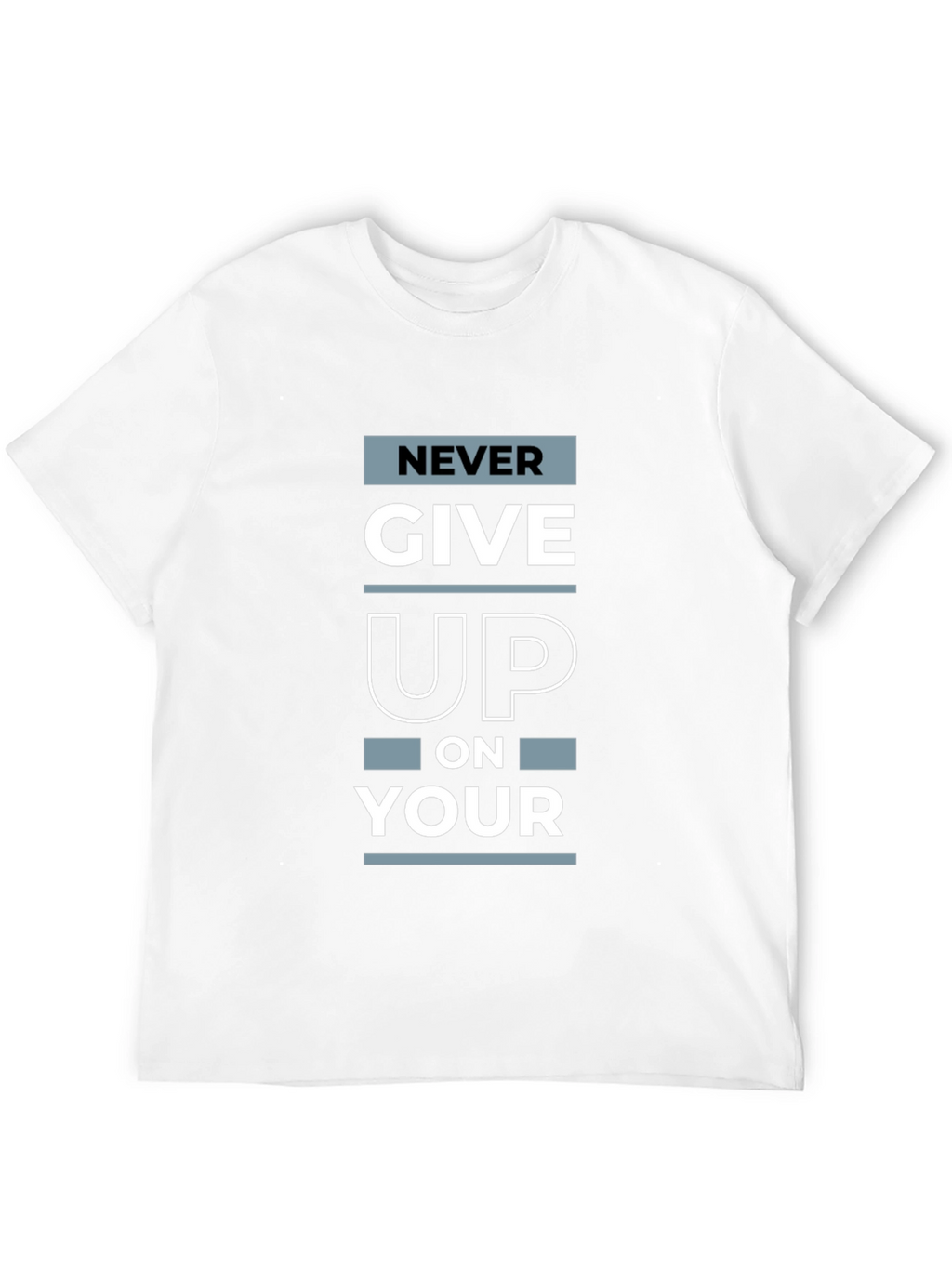 Never Give Up Graphic Print T-Shirt
