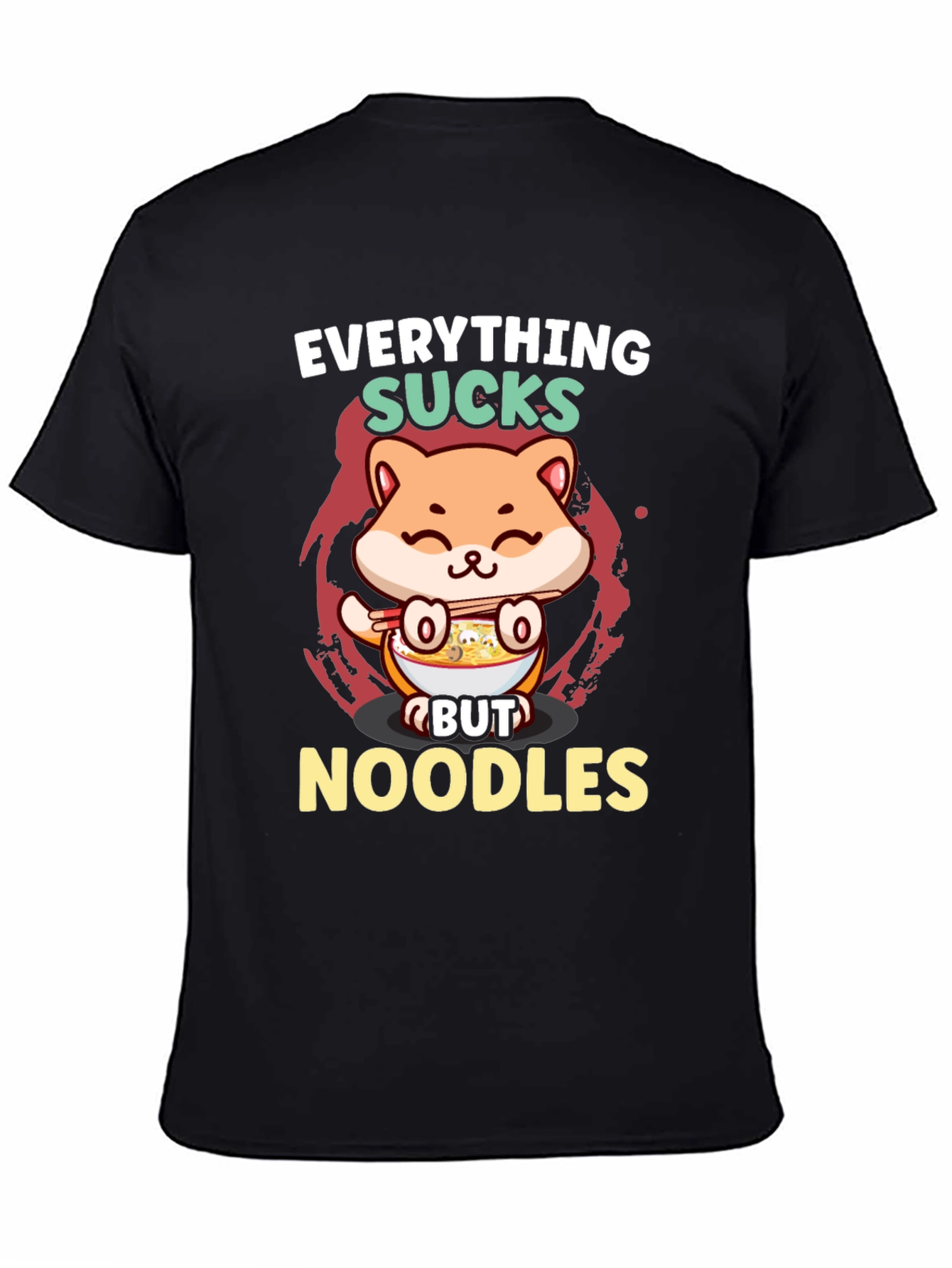 Everything Sucks But Noodles T-Shirt