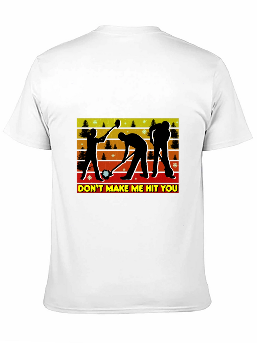 Dont Make Me Hit You Curling T-Shirt