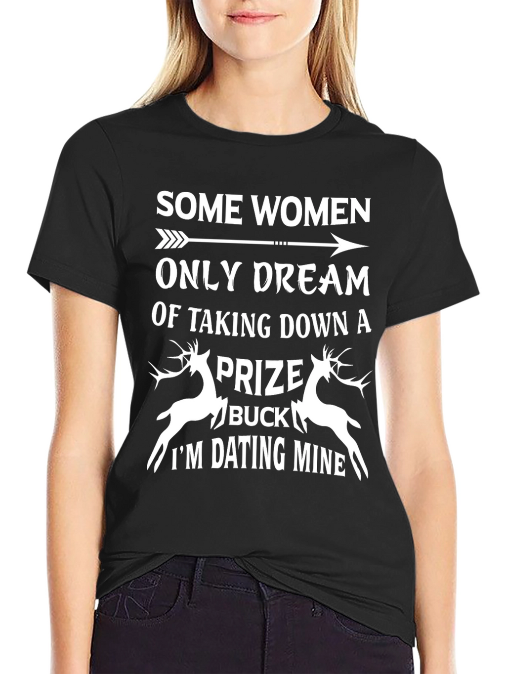 Some Women Buck Hunting Graphic T-Shirt