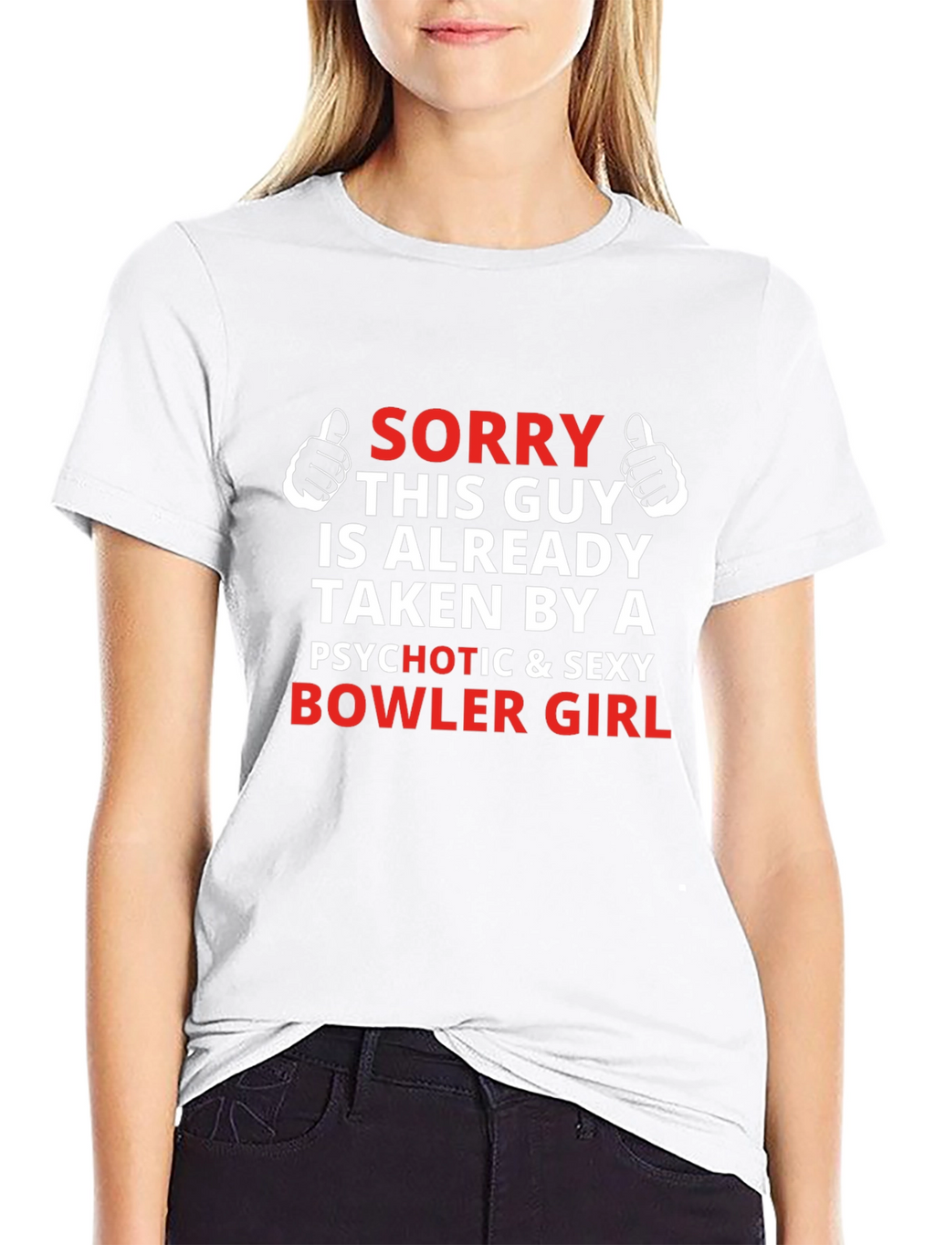Sorry Taken Bowler Girl T-Shirt Funny Boyfriend Gift