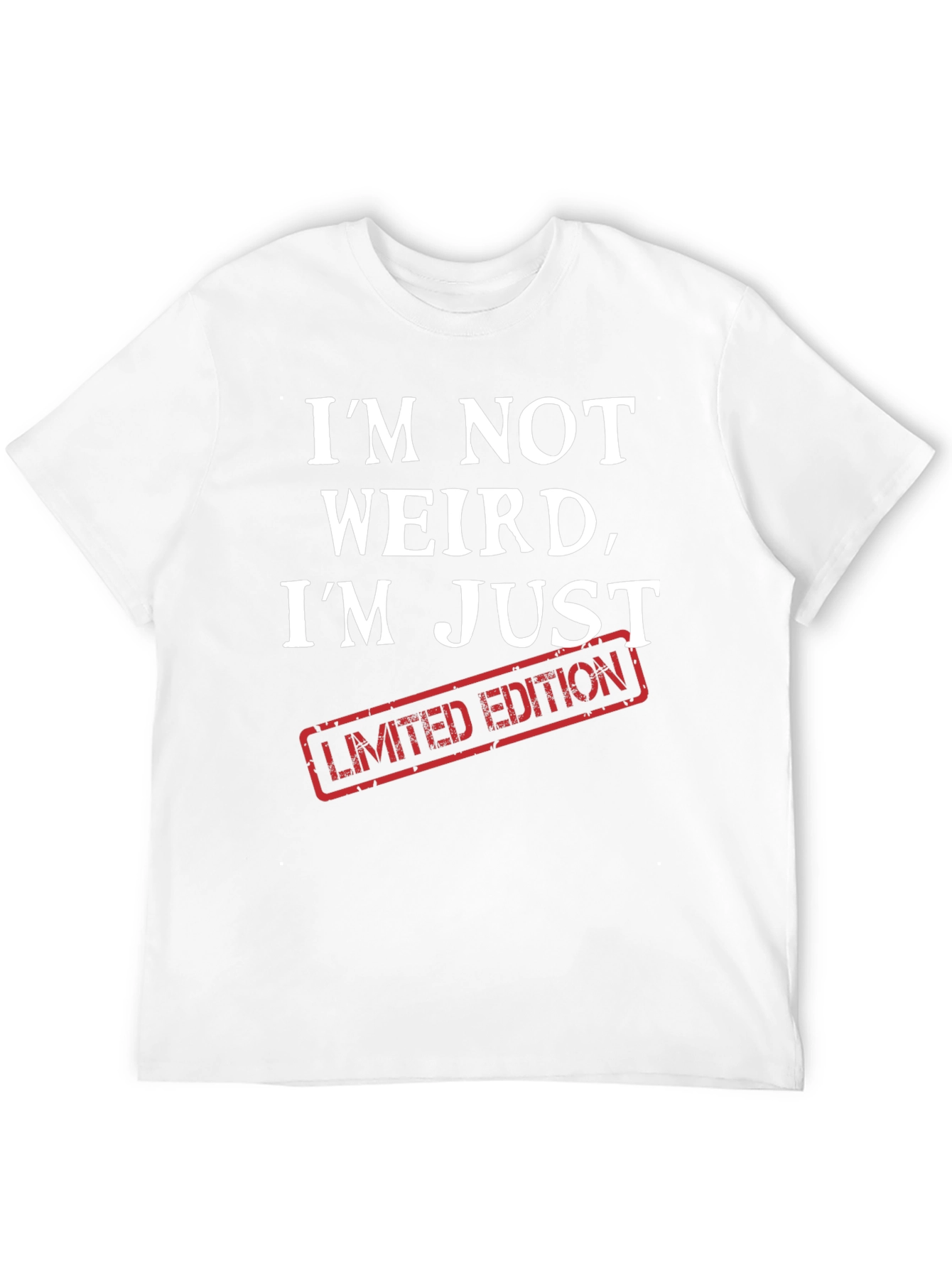 Im Not Weird Im Limited Edition Graphic Tee