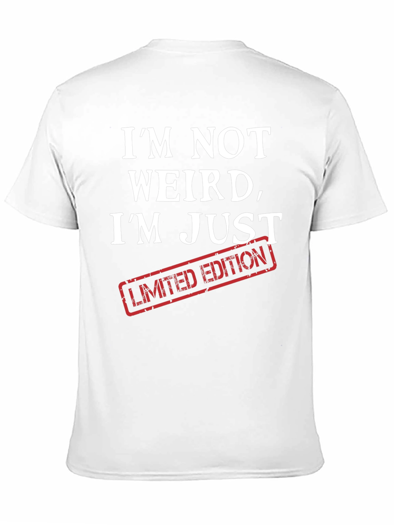 Im Not Weird Im Limited Edition Graphic Tee