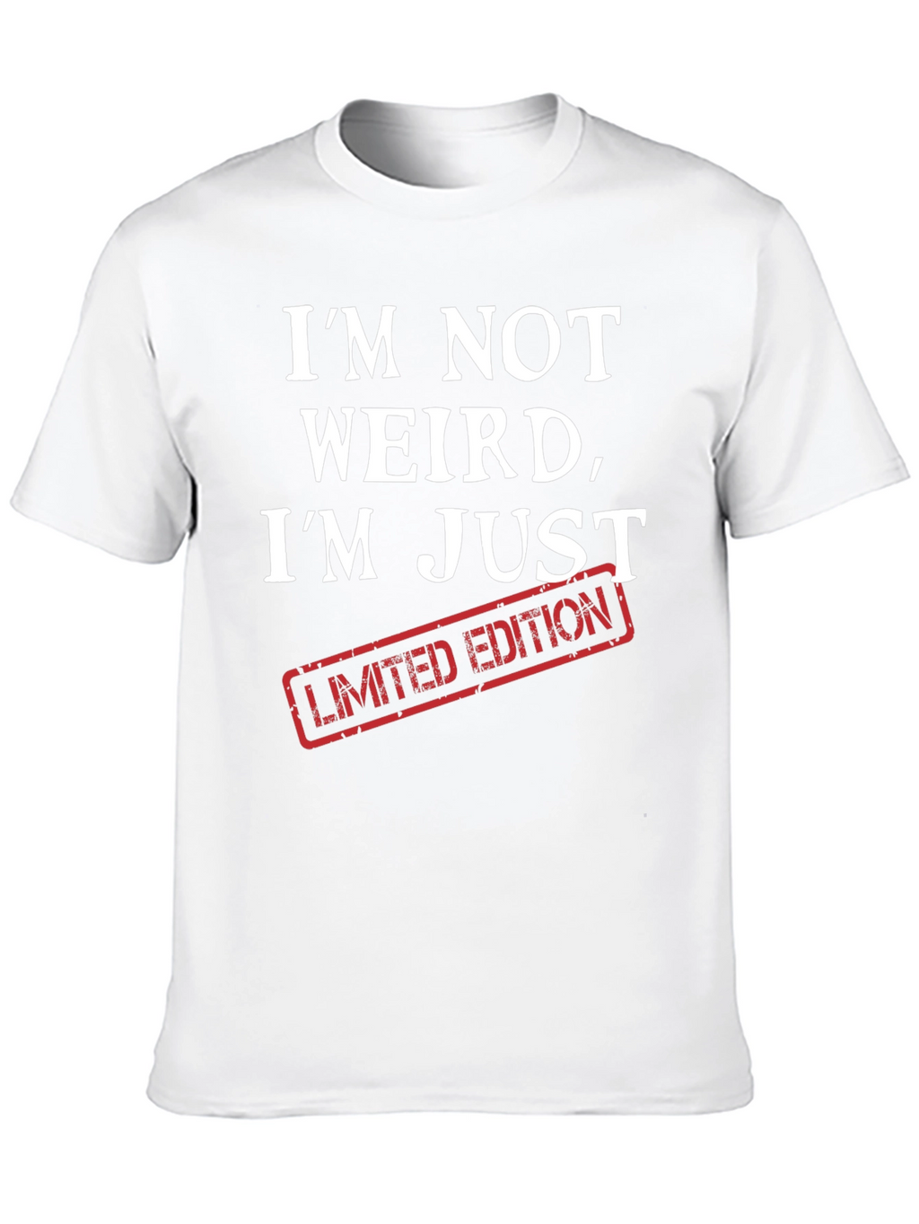 Im Not Weird Im Limited Edition Graphic Tee