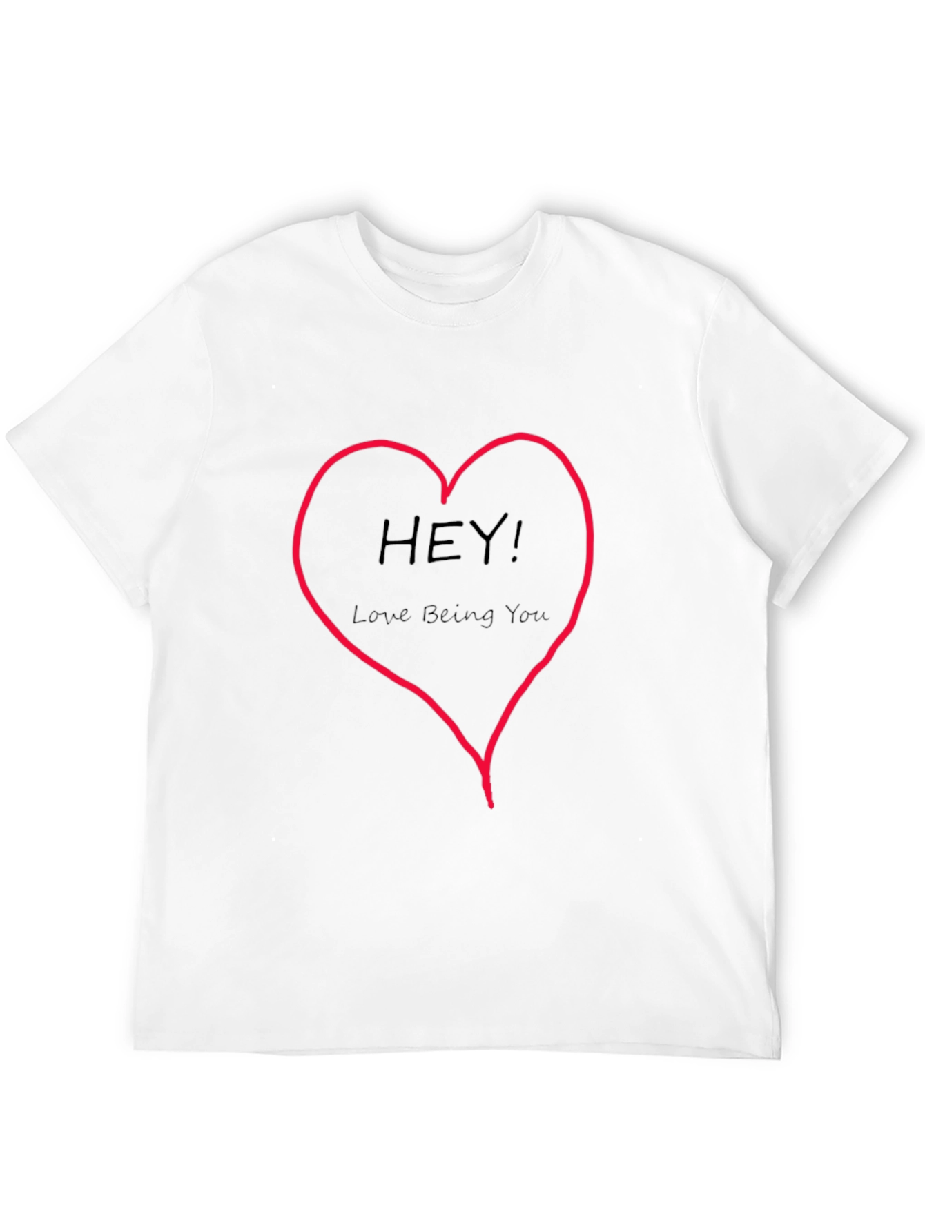 Hey! Love Being You Graphic Tee