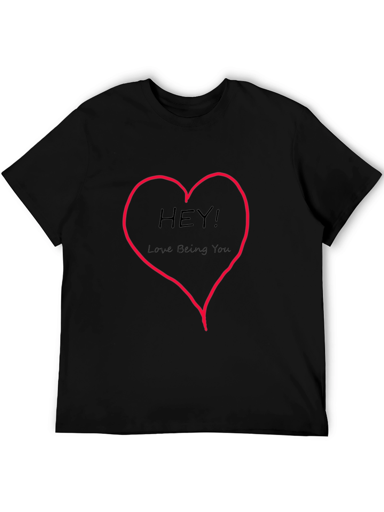 Hey! Love Being You Graphic Tee