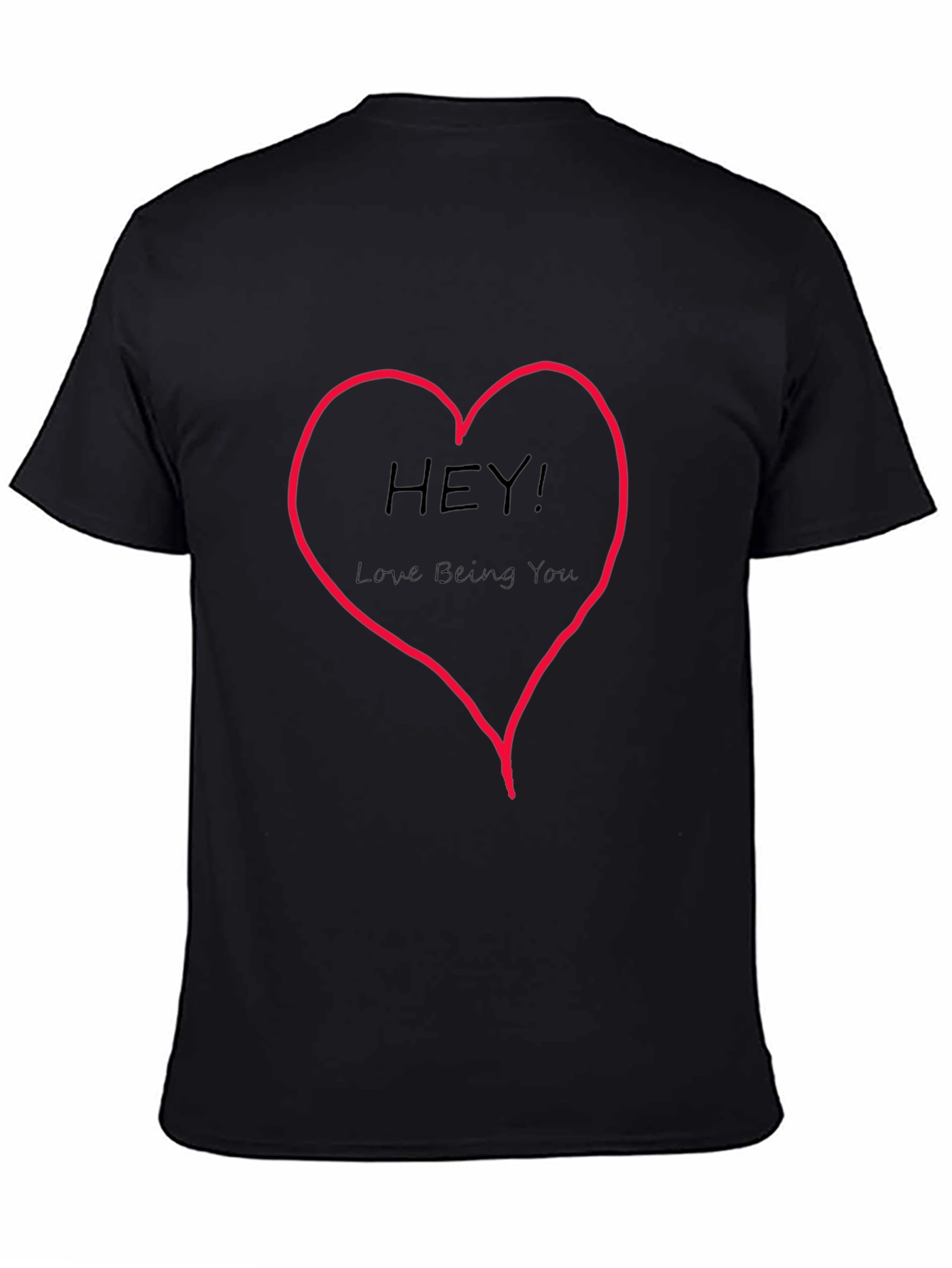 Hey! Love Being You Graphic Tee
