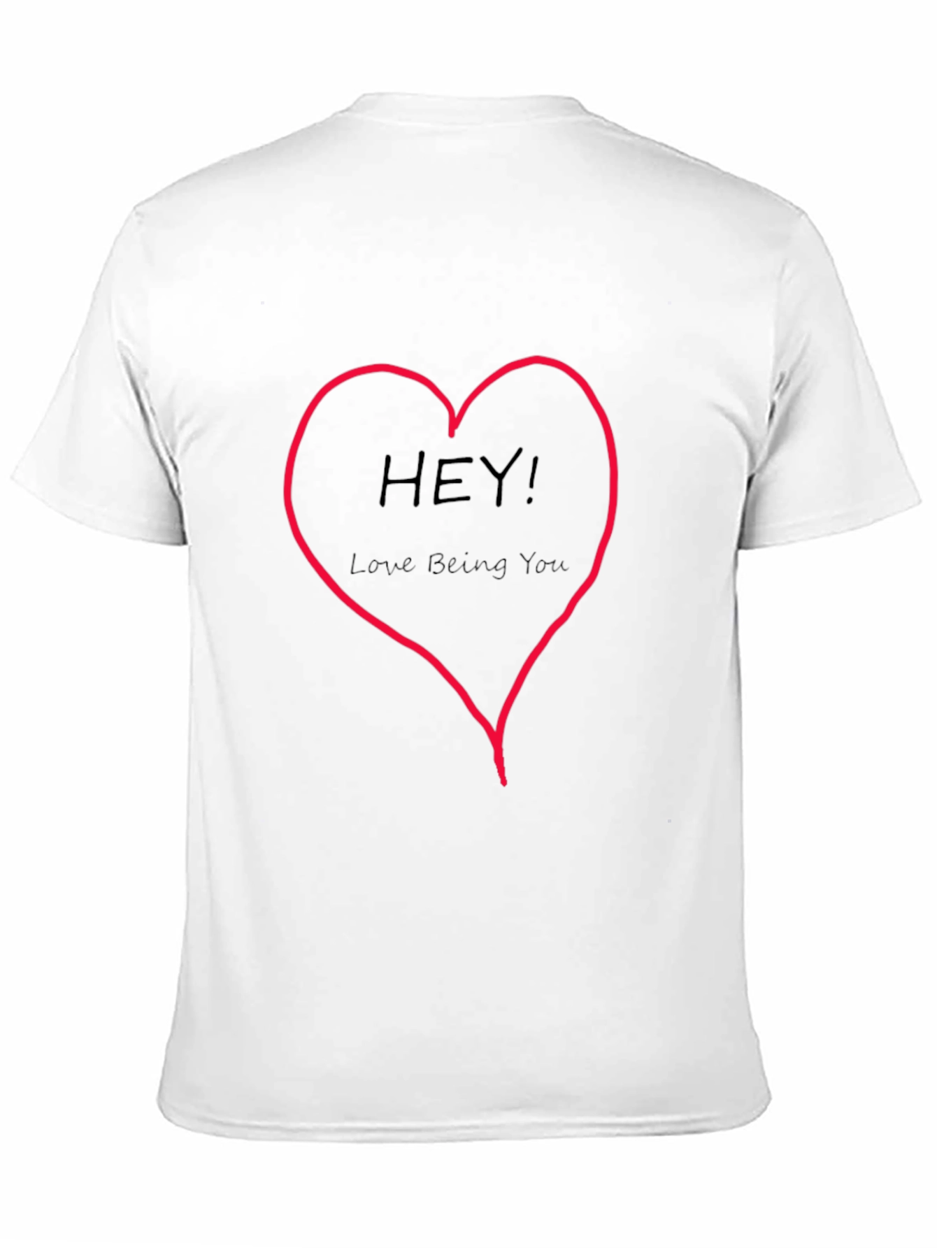Hey! Love Being You Graphic Tee