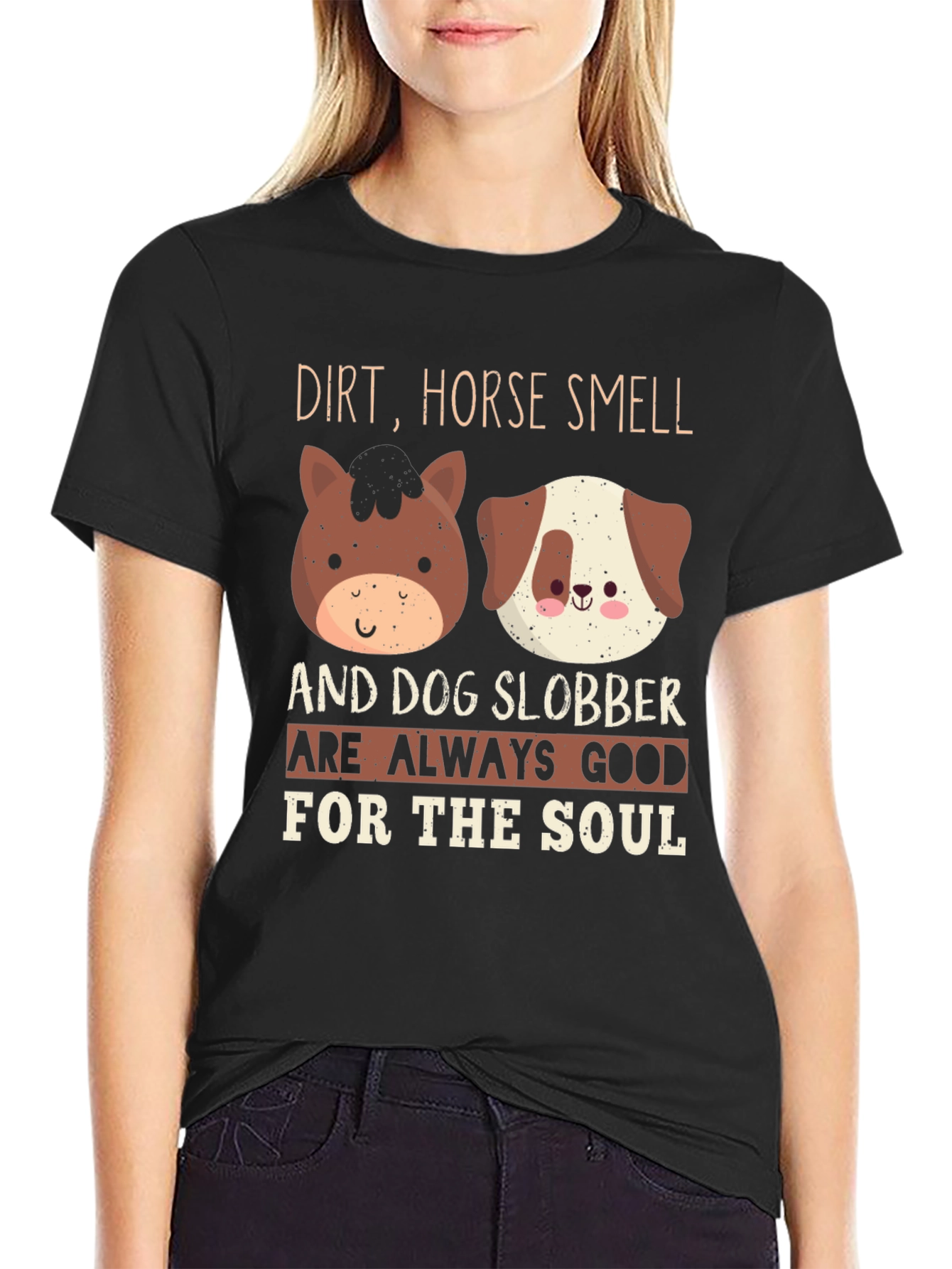Dirt Horse Smell & Dog Slobber T-Shirt