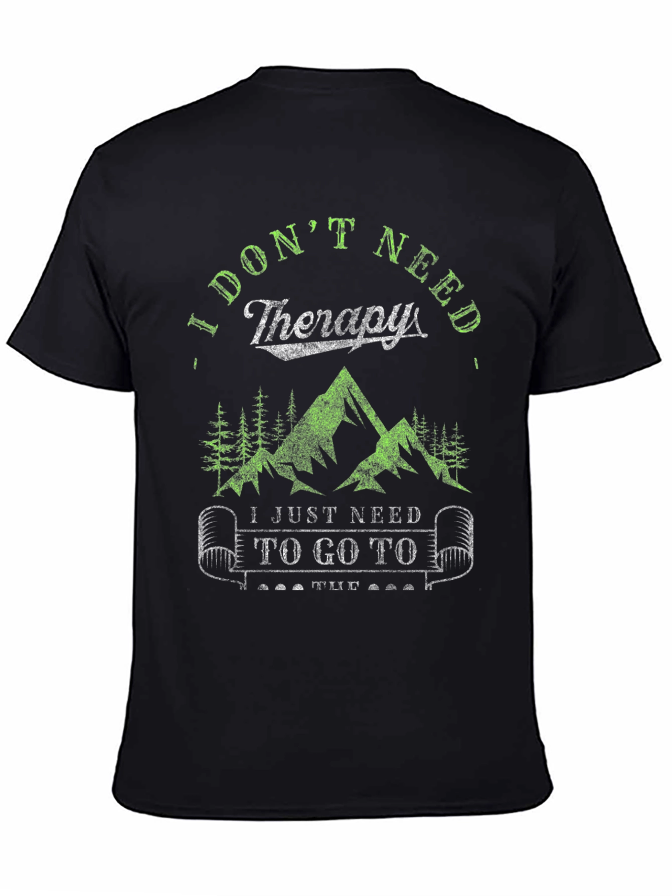 I Dont Need Therapy Hiking Tee