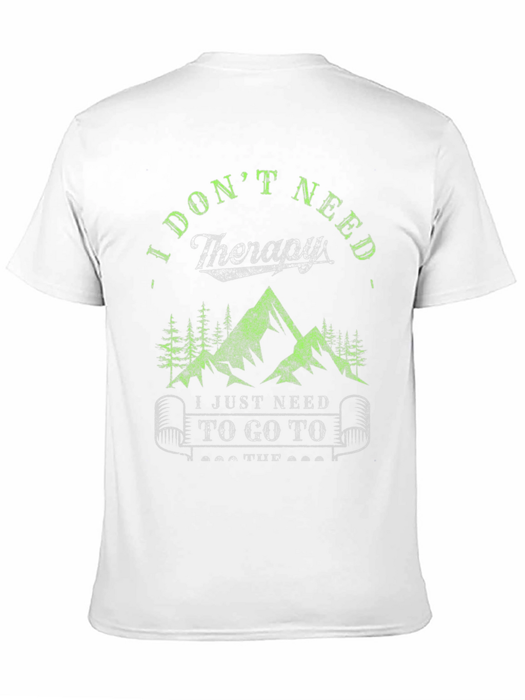 I Dont Need Therapy Hiking Tee