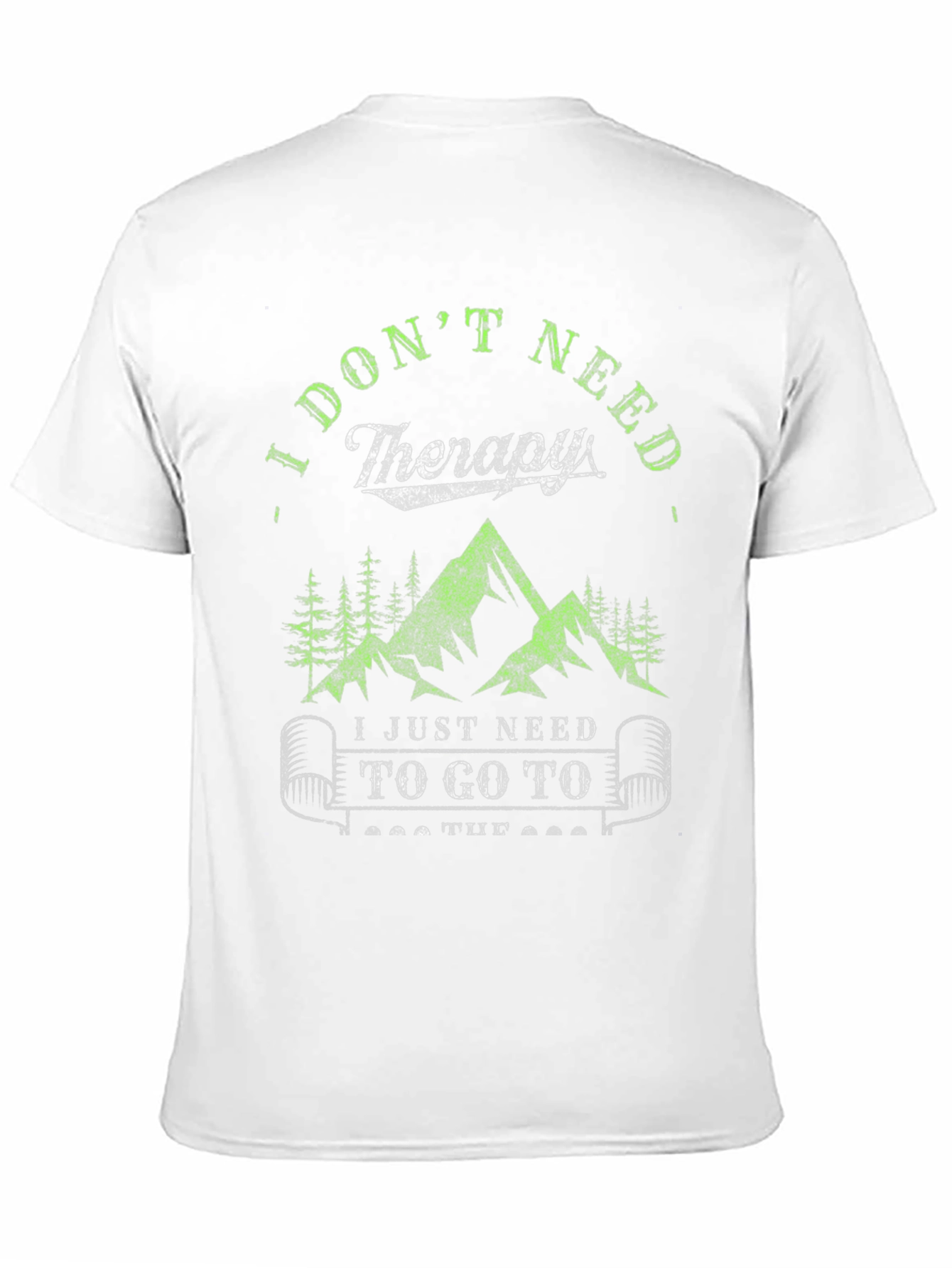 I Dont Need Therapy Hiking Tee