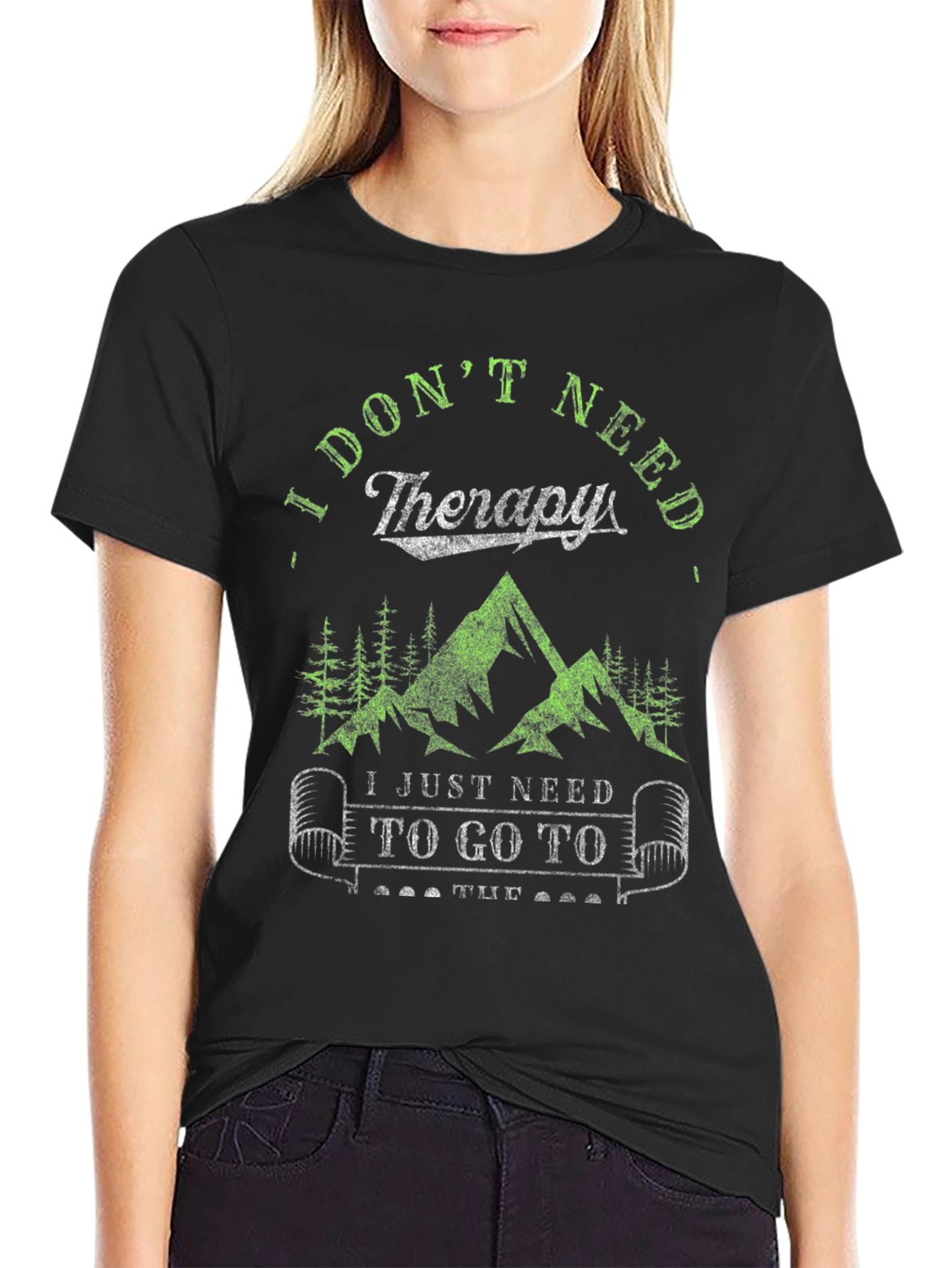 I Dont Need Therapy Hiking Tee