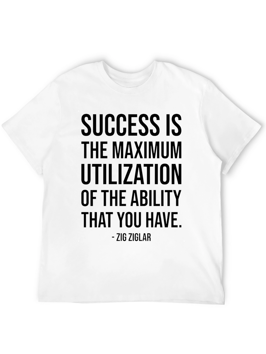 Motivational Success Quote T-Shirt