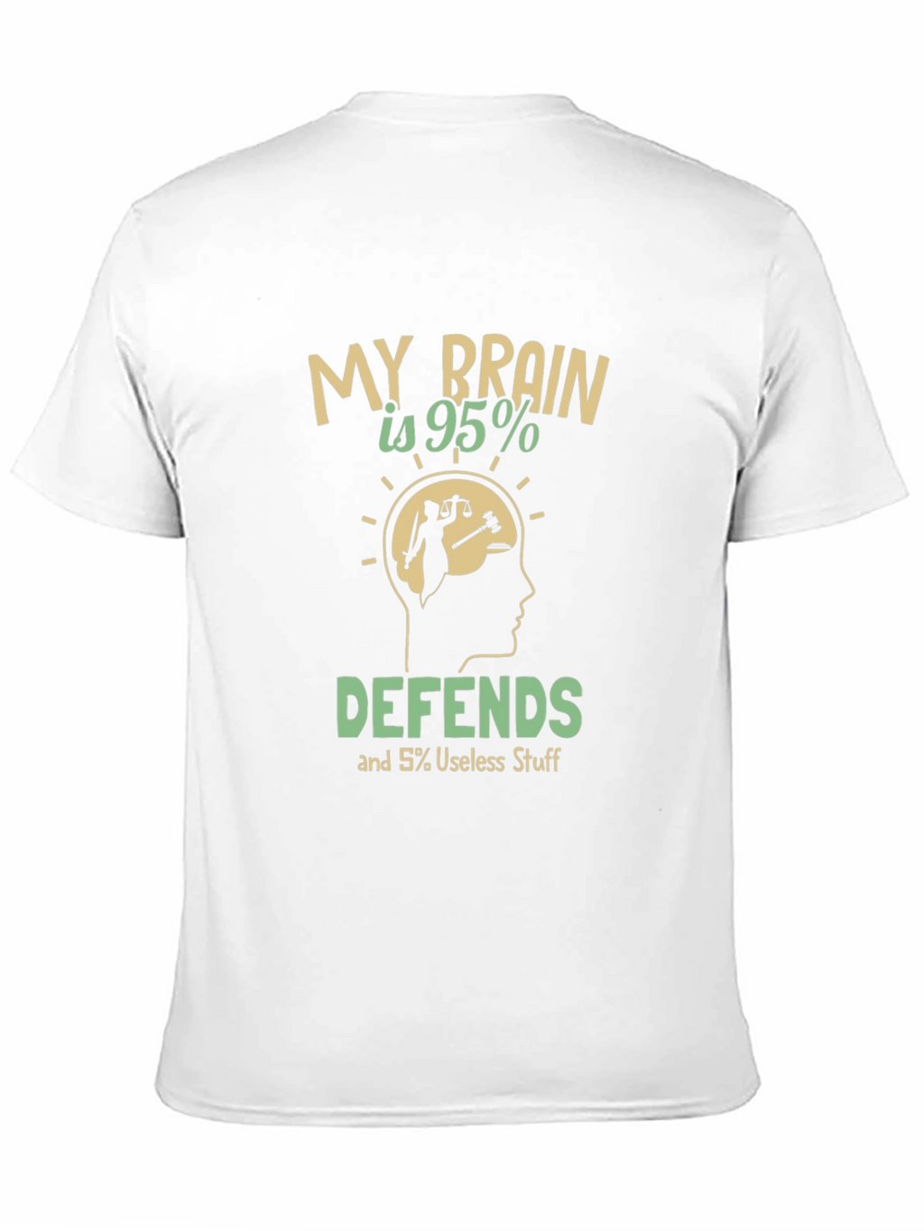 My Brain Defends T-Shirt: Humorous Lawyer Tee