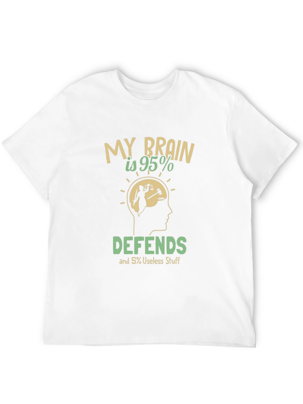 My Brain Defends T-Shirt: Humorous Lawyer Tee