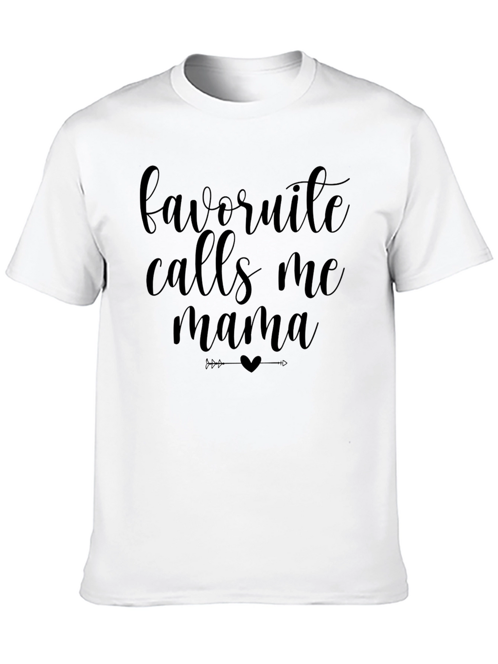 Favorite Calls Me Mama Graphic Tee