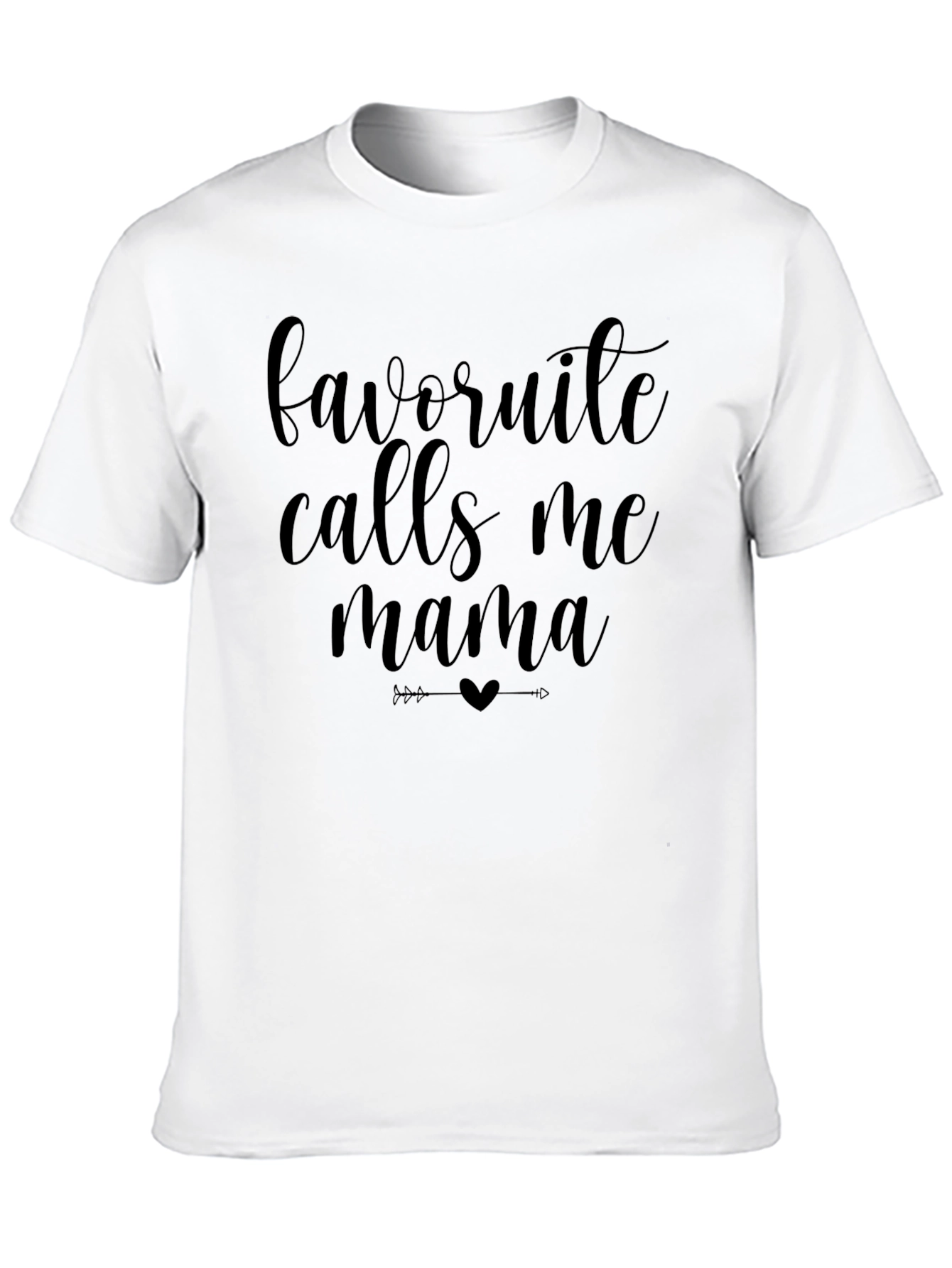 Favorite Calls Me Mama Graphic Tee