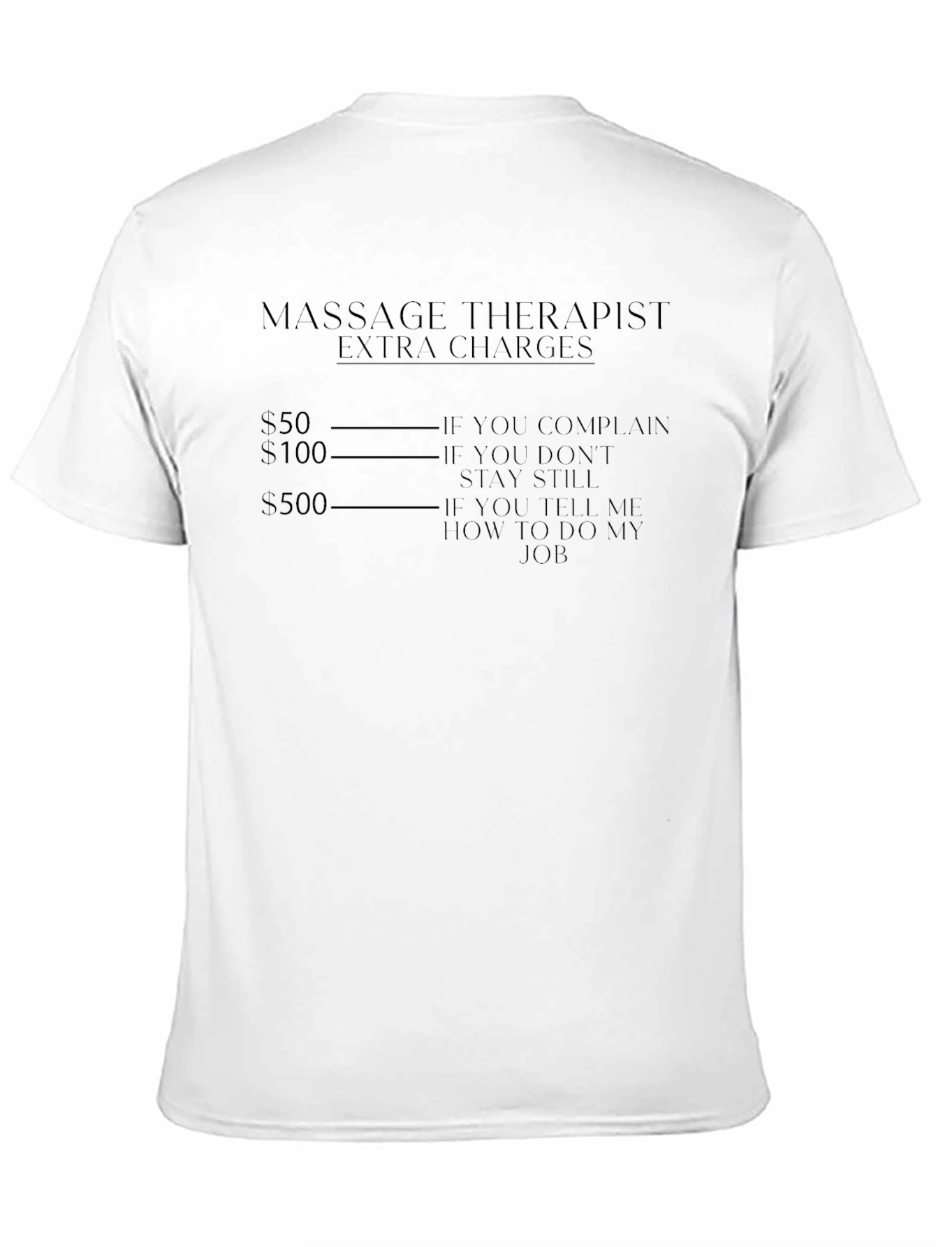 Massage Therapist Extra Charges Black T-Shirt