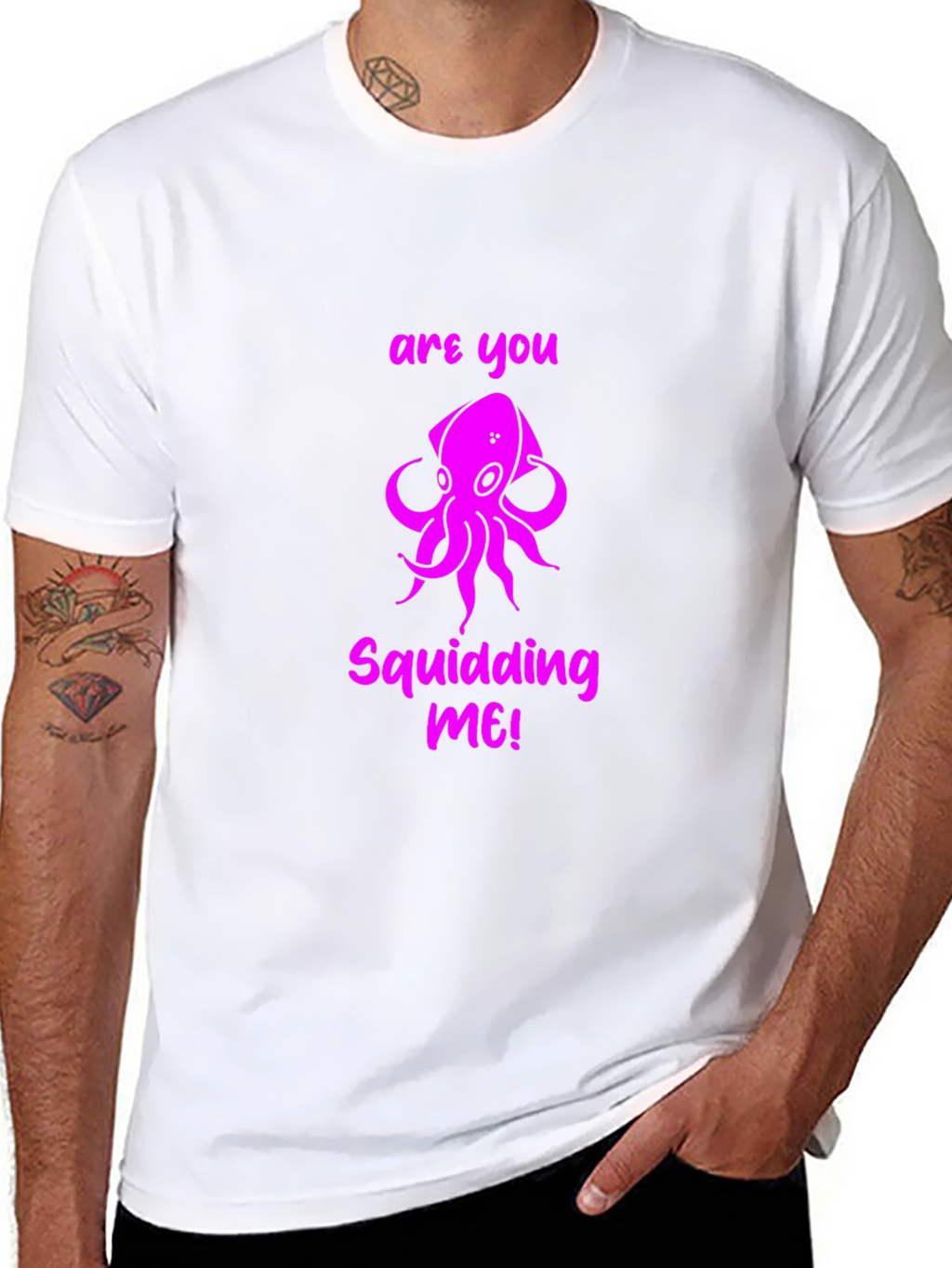 Are You Squidding Me! Graphic T-Shirt