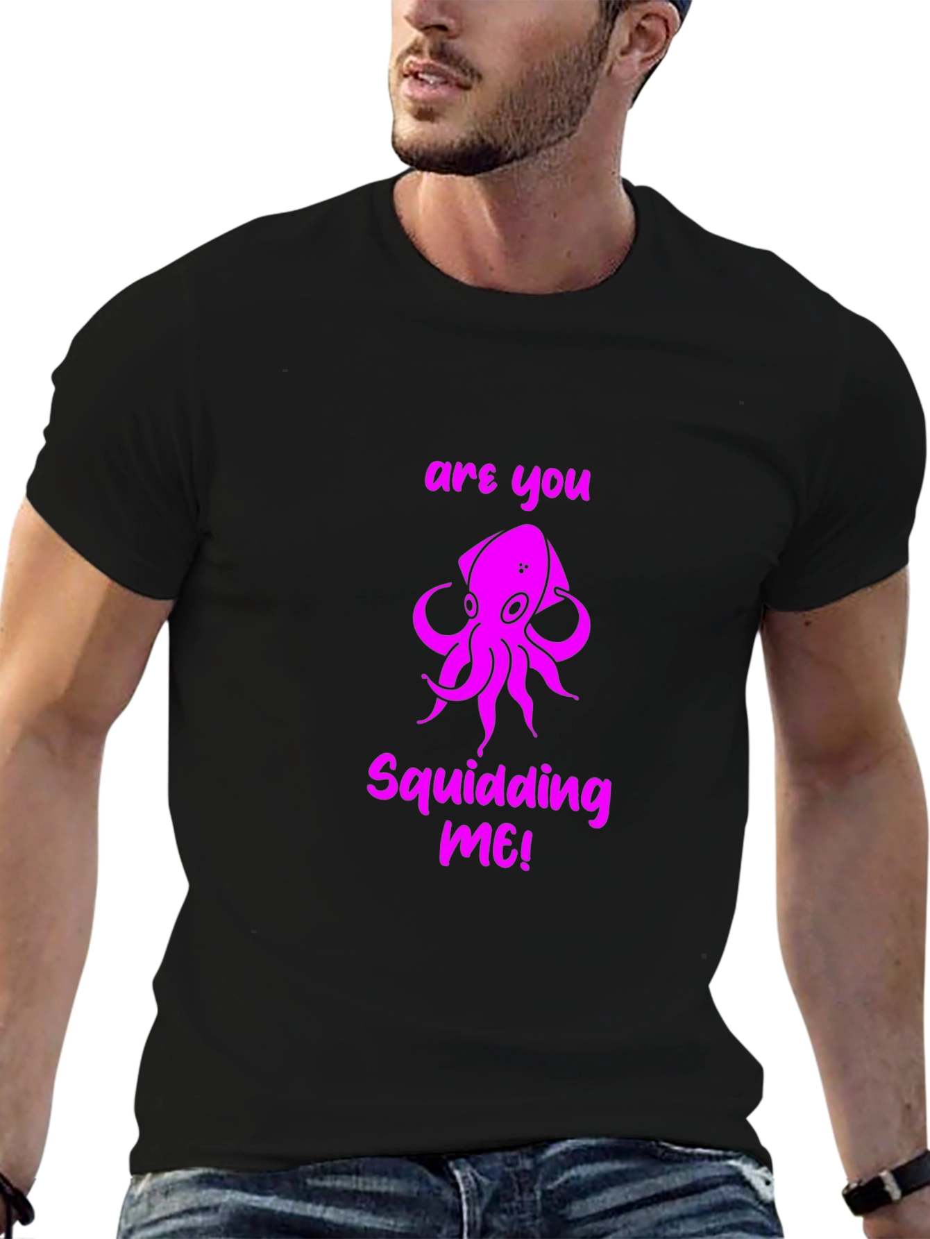 Are You Squidding Me! Graphic T-Shirt