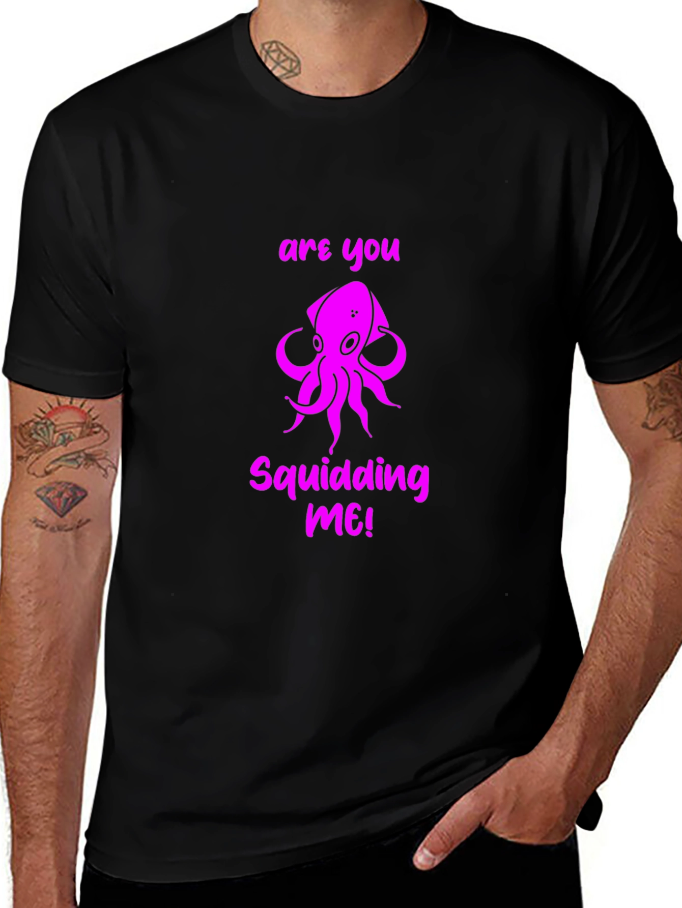 Are You Squidding Me! Graphic T-Shirt