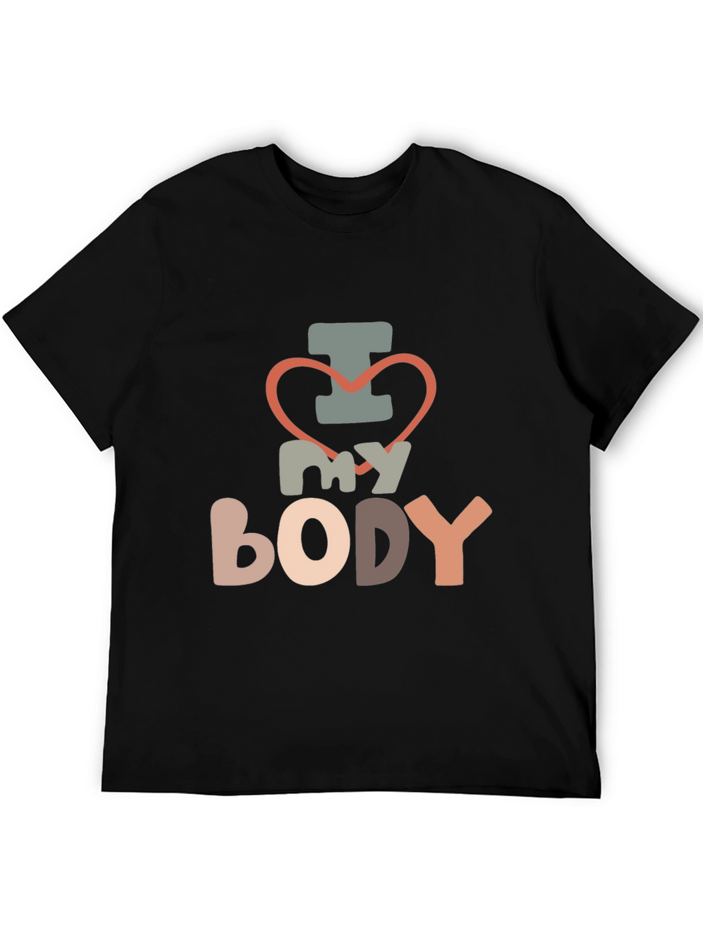 I Love My Body T-Shirt - Unisex Fit