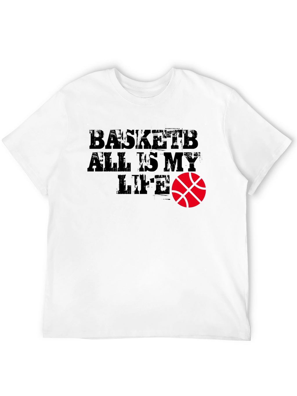 Basketball Is My Life Graphic T-Shirt