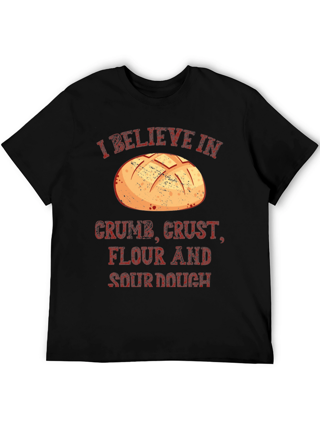 I Believe In Bread T-Shirt