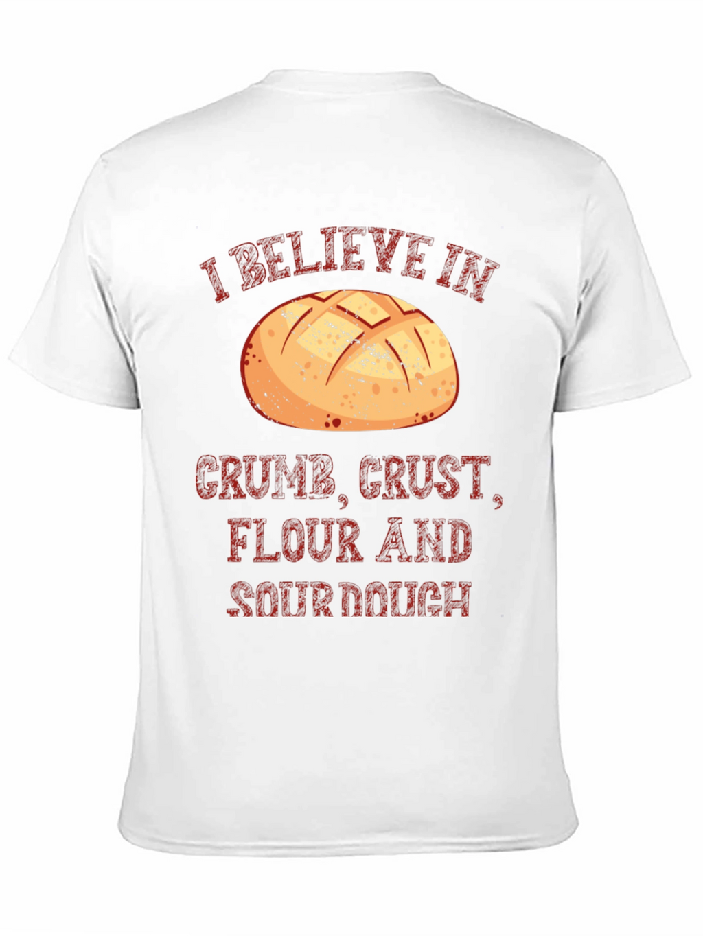 I Believe In Bread T-Shirt