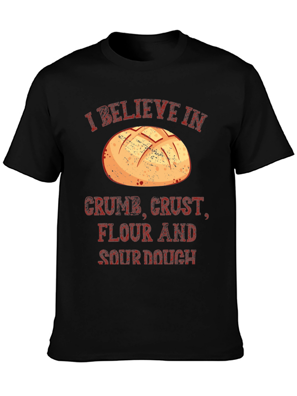 I Believe In Bread T-Shirt