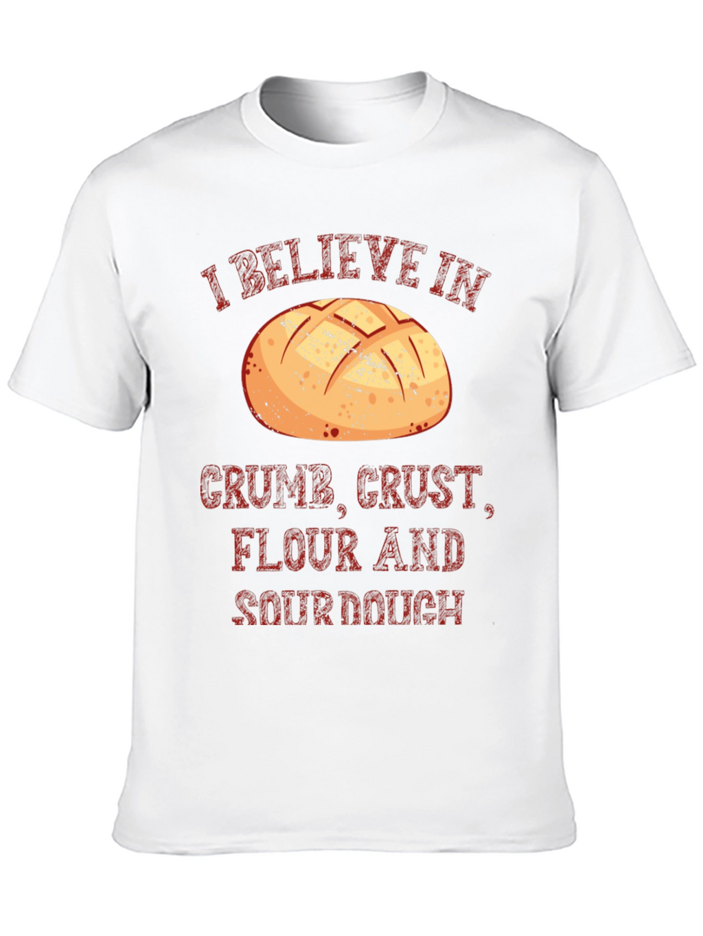 I Believe In Bread T-Shirt