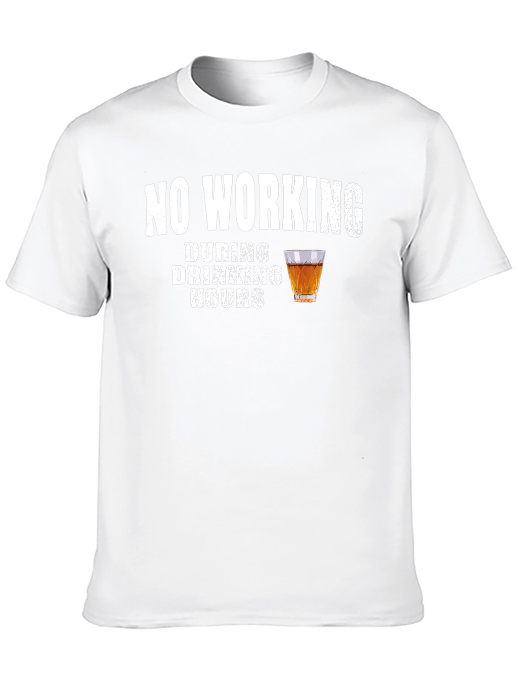 No Working During Drinking Hours Graphic Tee